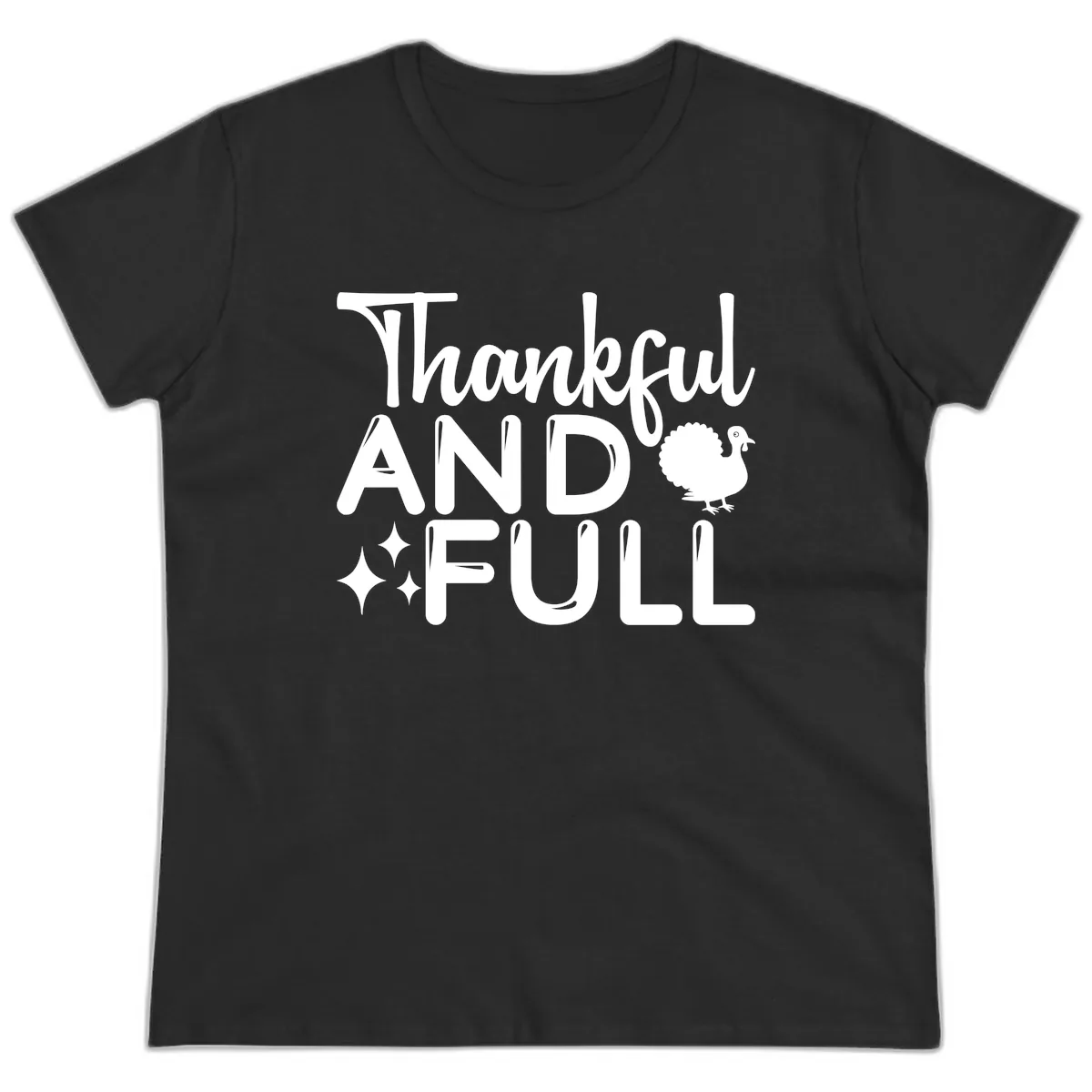 Thankful And Full Design Ladies Tee in Black