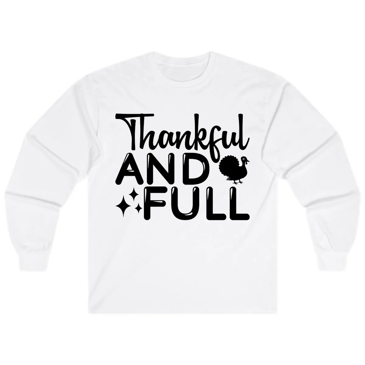 Thankful And Full Design Long Sleeve in White