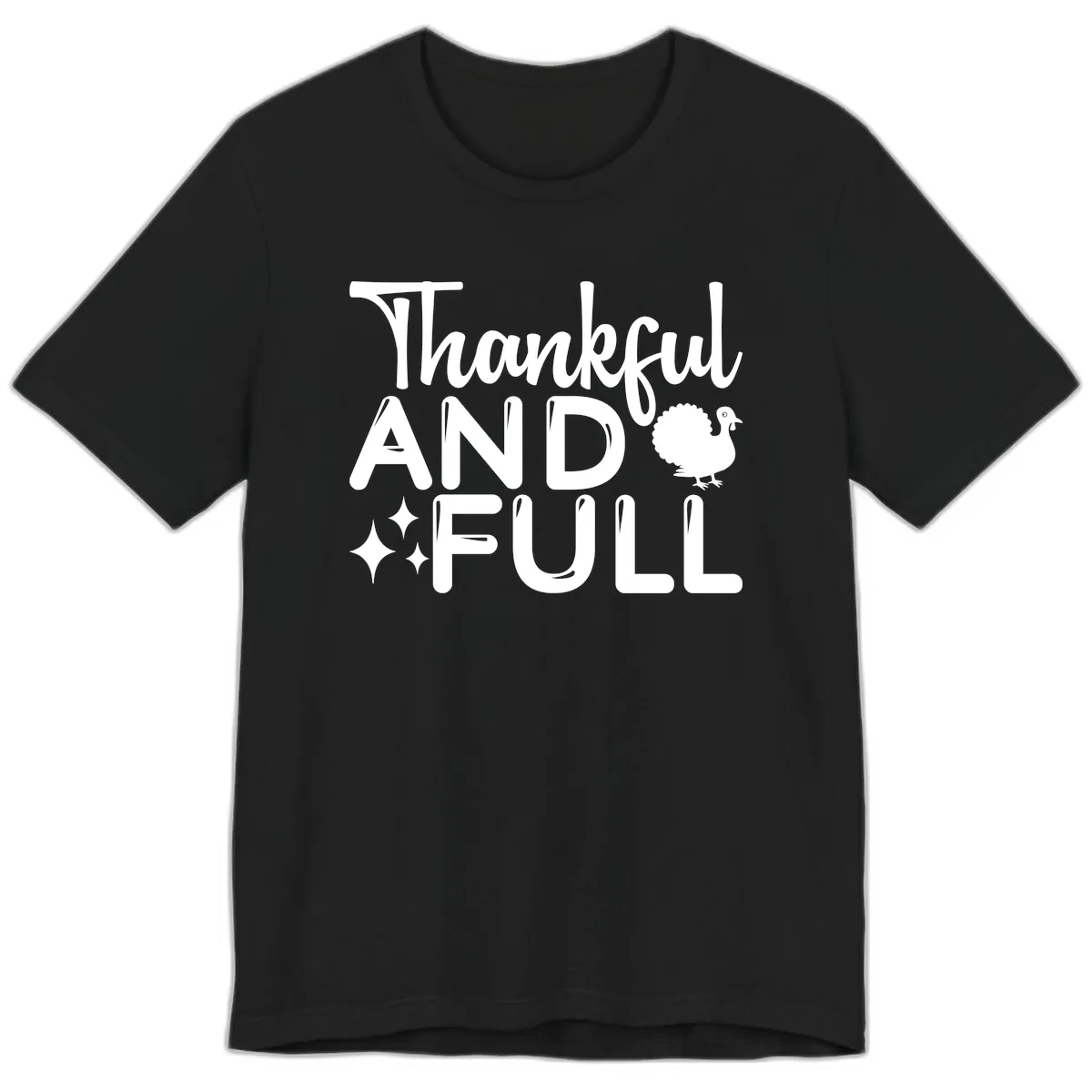 Thankful And Full Design Premium T-Shirt in Black
