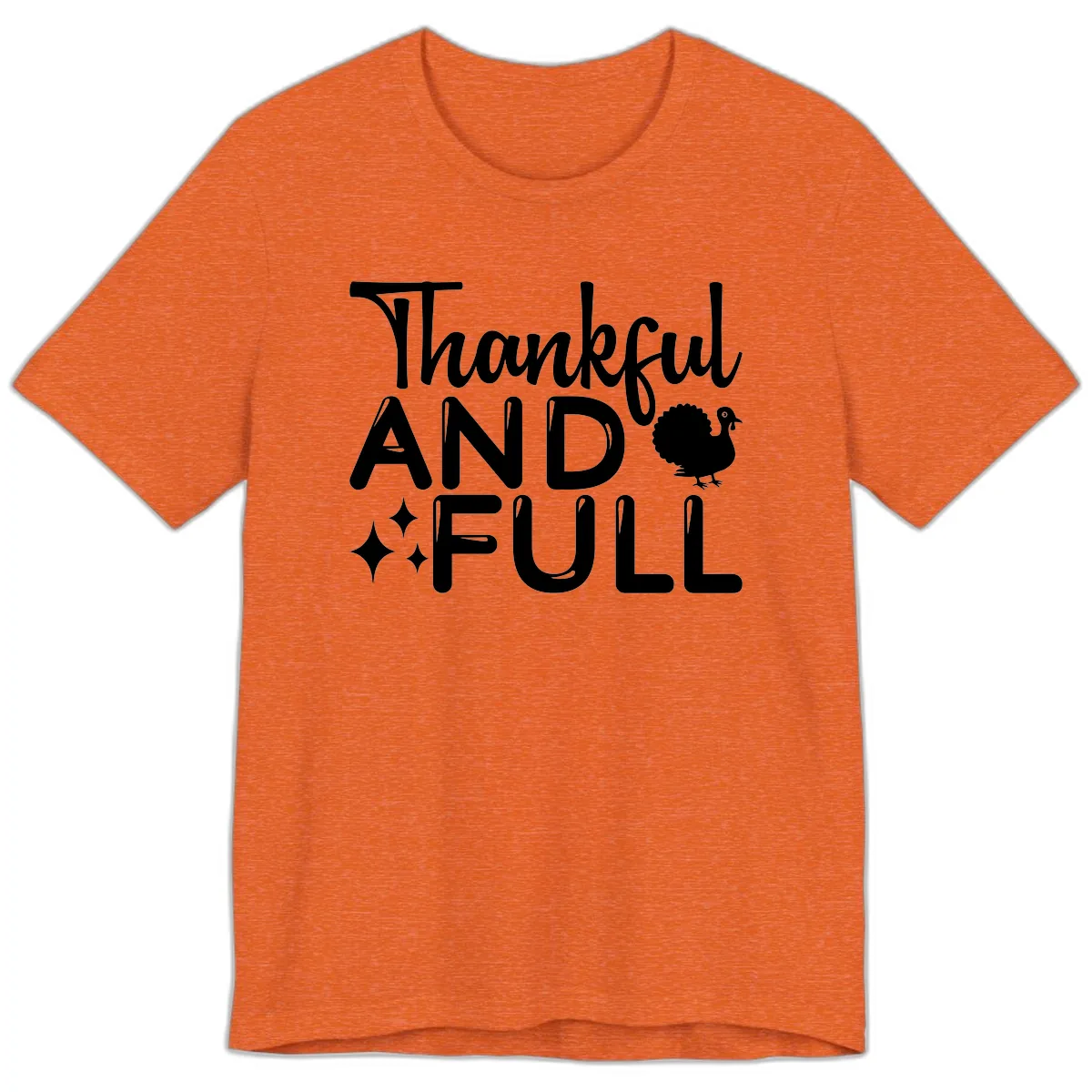 Thankful And Full Design Premium T-Shirt in Heather Orange