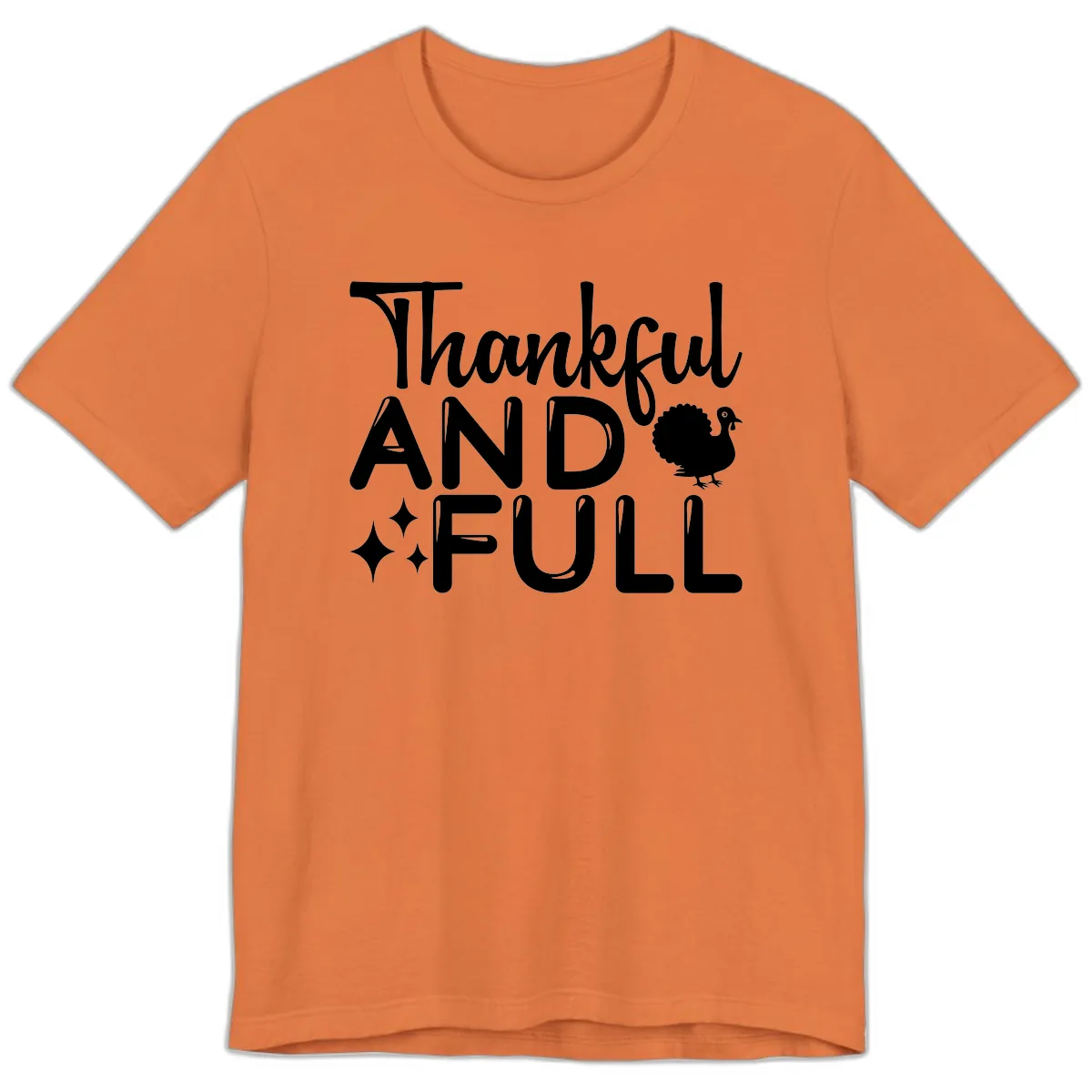 Thankful And Full Design Premium T-Shirt in Burnt Orange