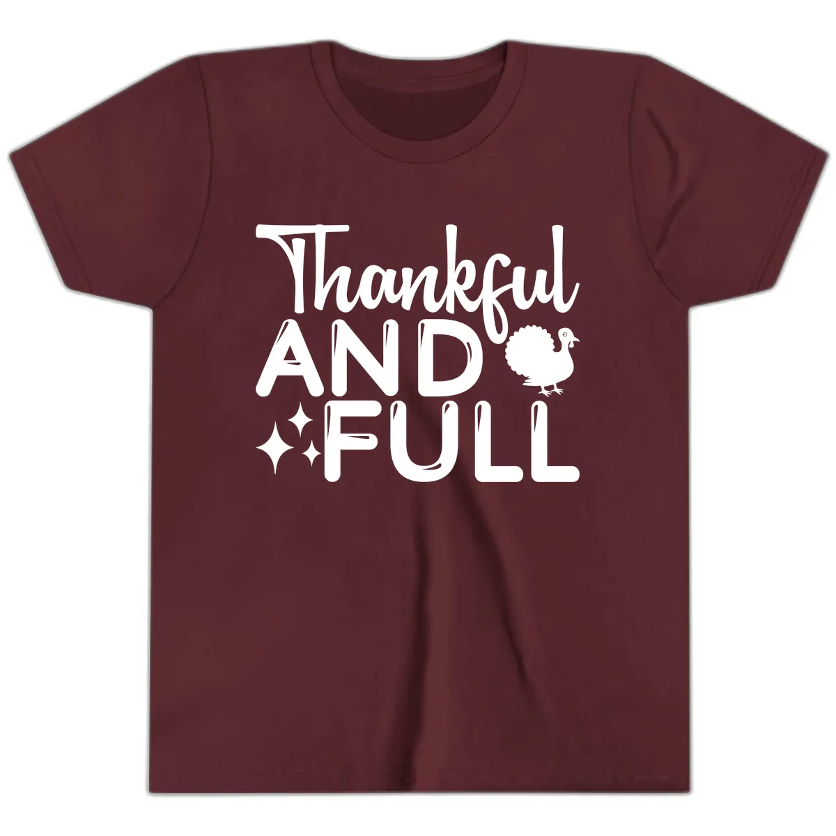Thankful And Full Design Youth T-Shirt in Maroon