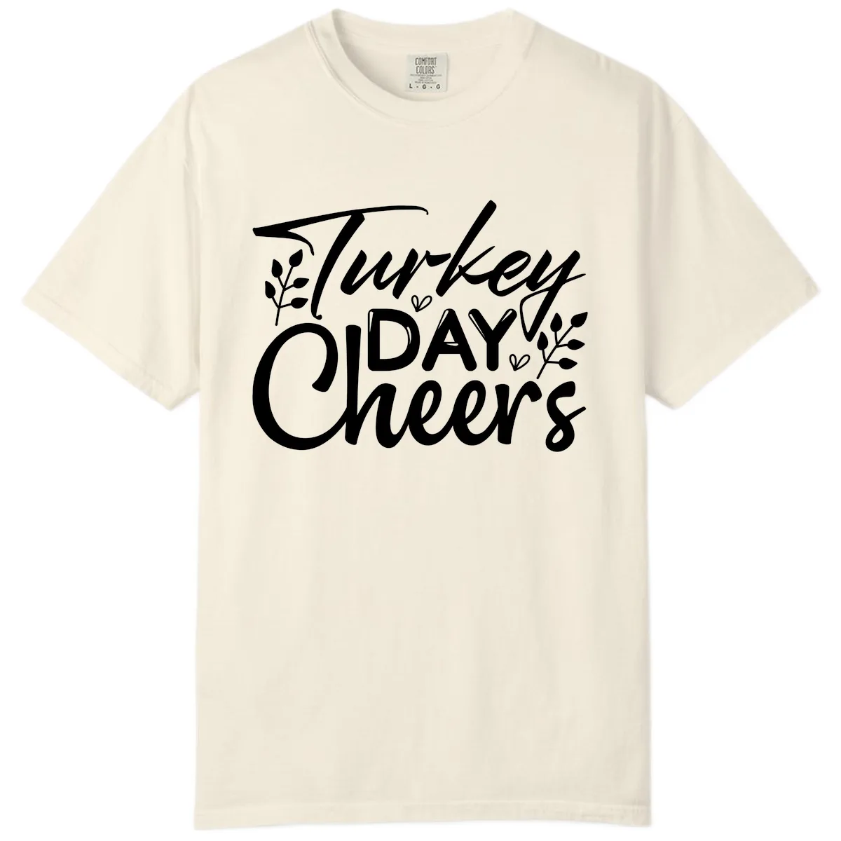 Thanksgiving Day Cheers Celebration Comfort Color in Ivory