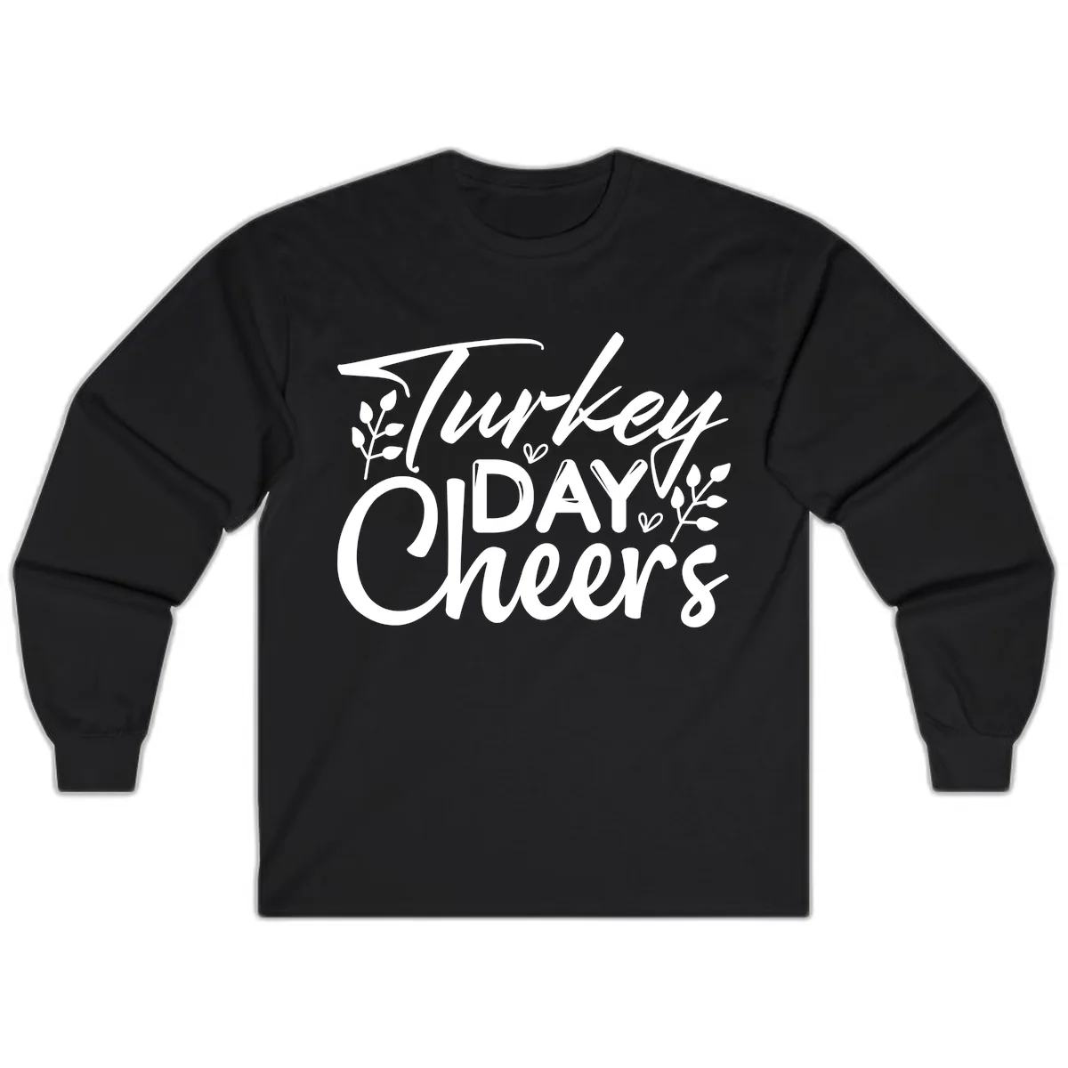 Thanksgiving Day Cheers Celebration Long Sleeve in Black