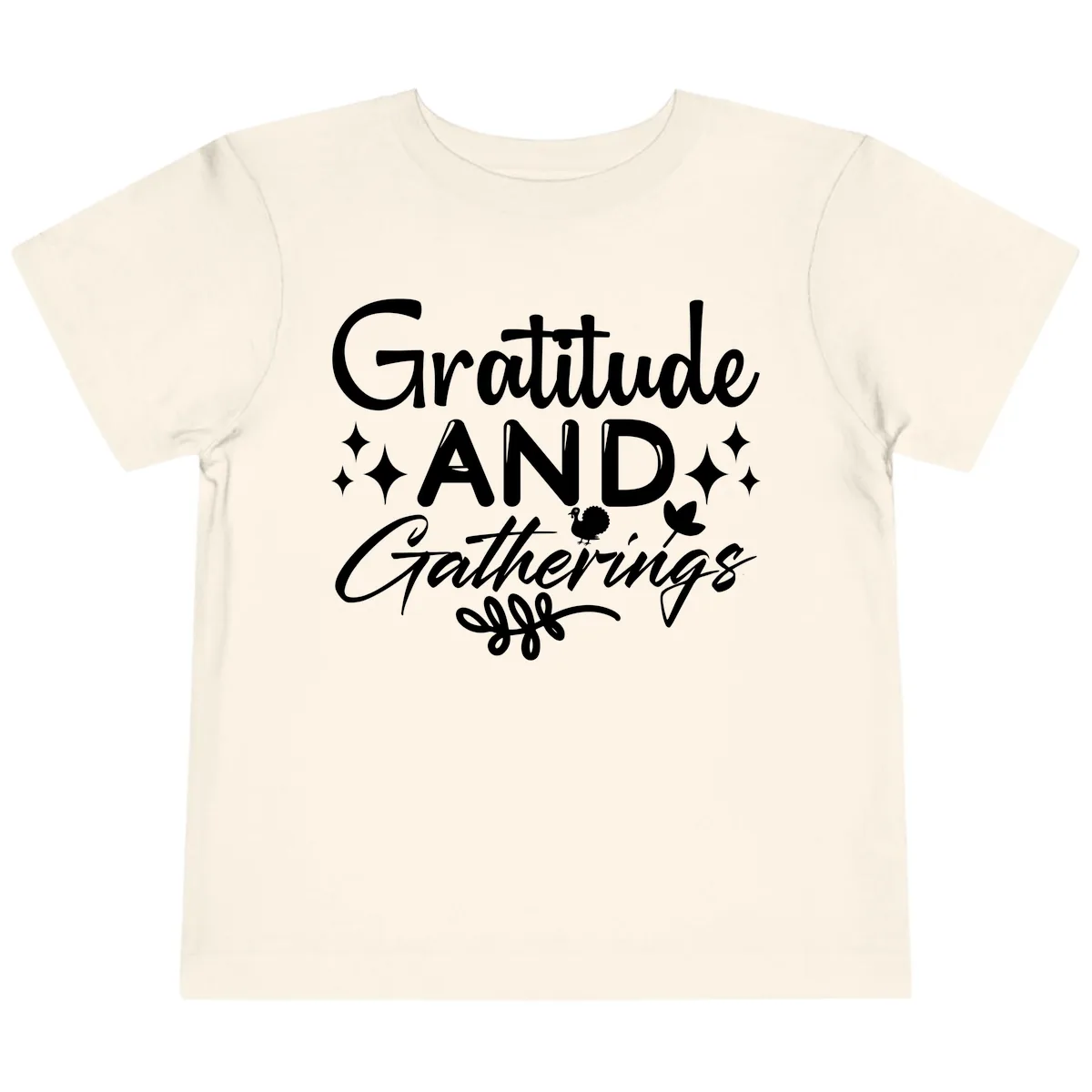 Gratitude And Gatherings Design Toddler T-Shirt in Natural