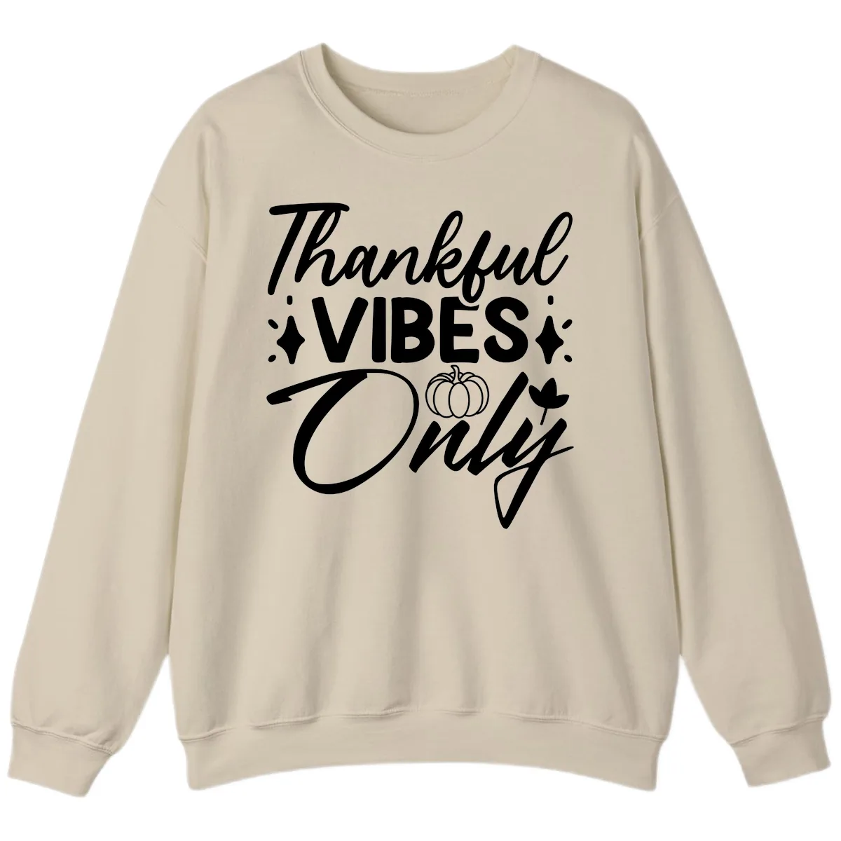 Thankful Vibes Only Graphic Sweatshirt in Sand