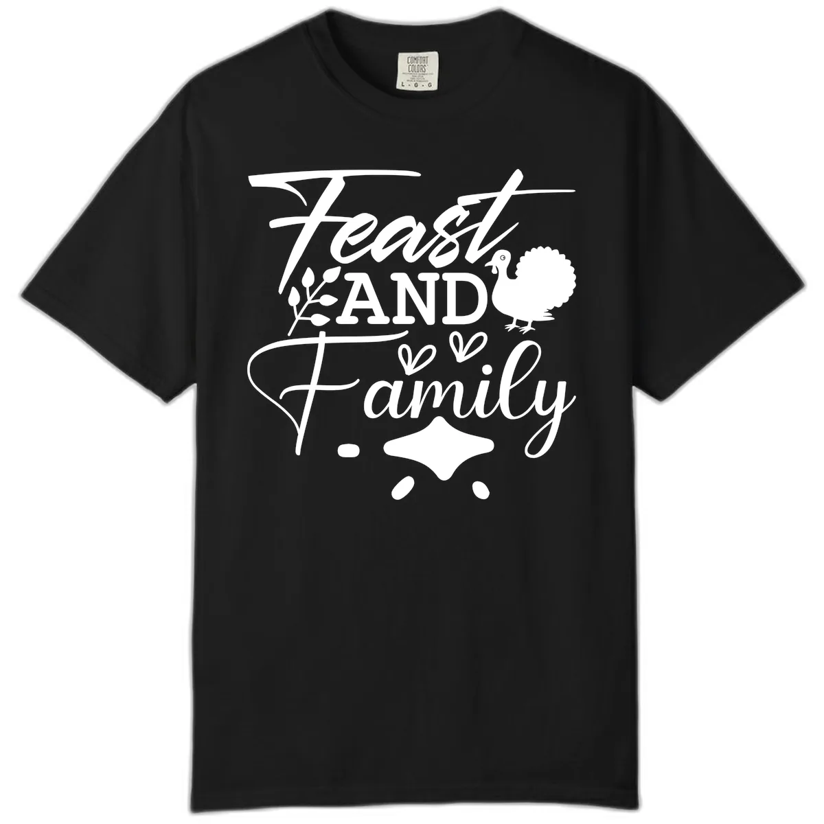 Feast And Family Thanksgiving Sentiment Comfort Color in Black