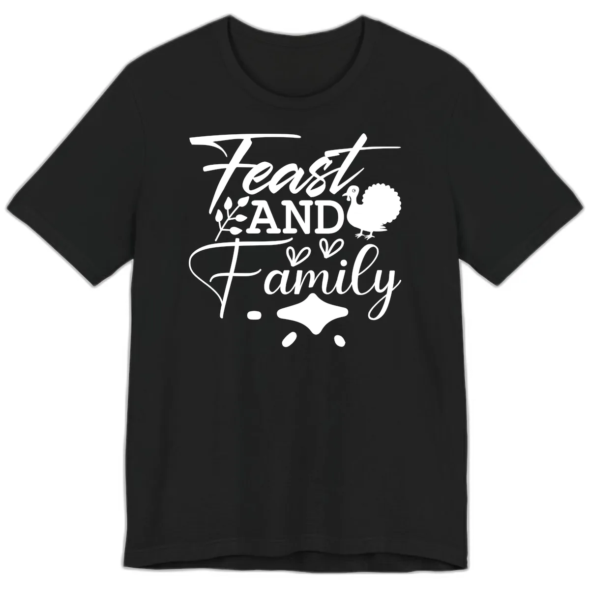 Feast And Family Thanksgiving Sentiment Premium T-Shirt in Black