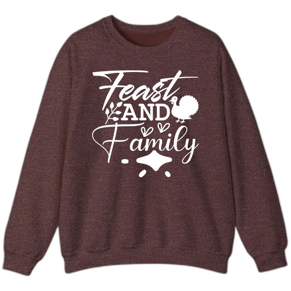 Feast And Family Thanksgiving Sentiment Sweatshirt in Heather Sport Dark Maroon
