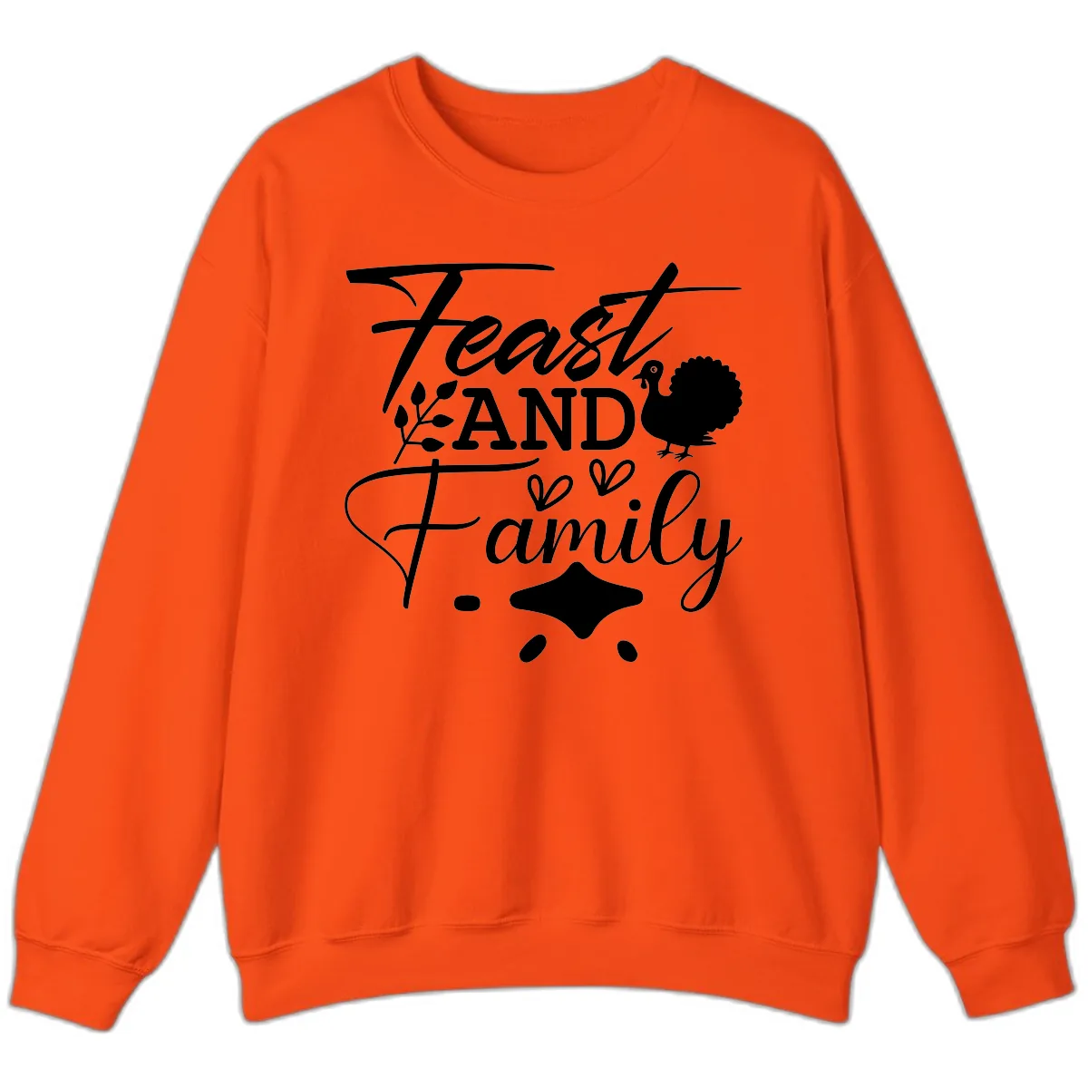 Feast And Family Thanksgiving Sentiment Sweatshirt in Orange