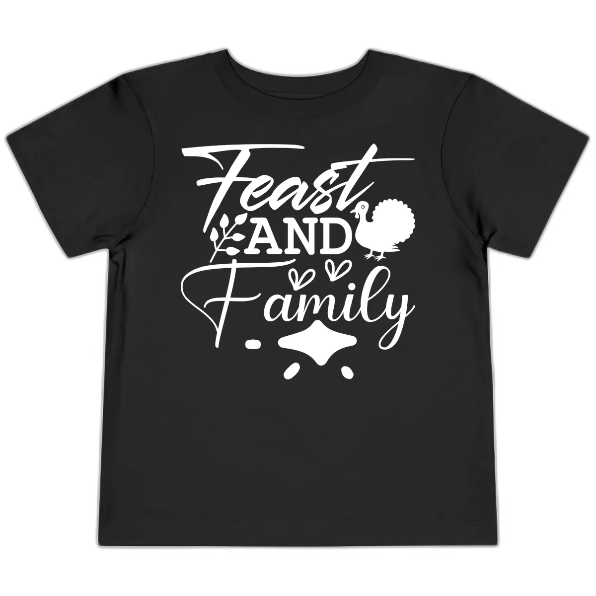 Feast And Family Thanksgiving Sentiment Toddler T-Shirt in Black