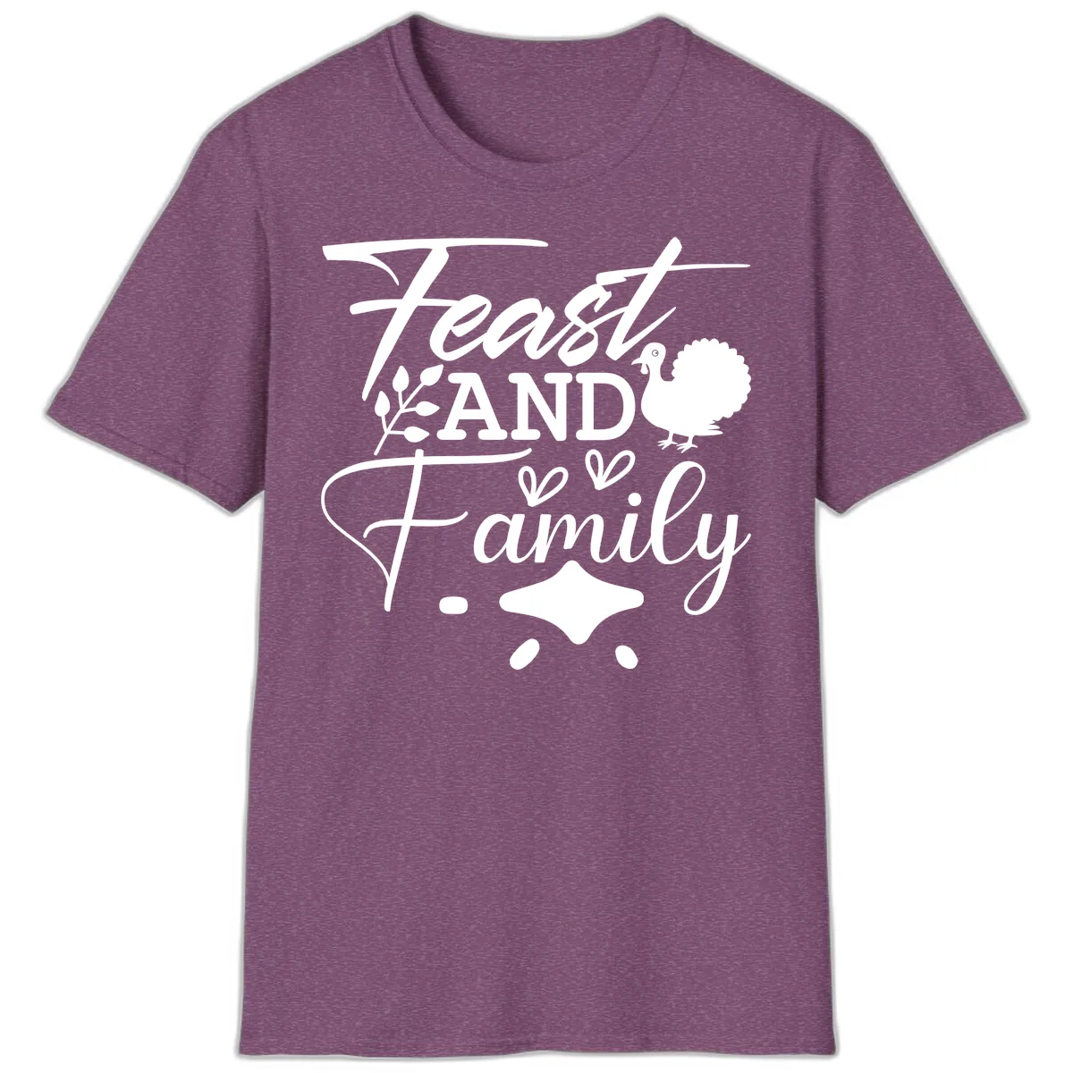 Feast And Family Thanksgiving Sentiment T-Shirt in Heather Maroon