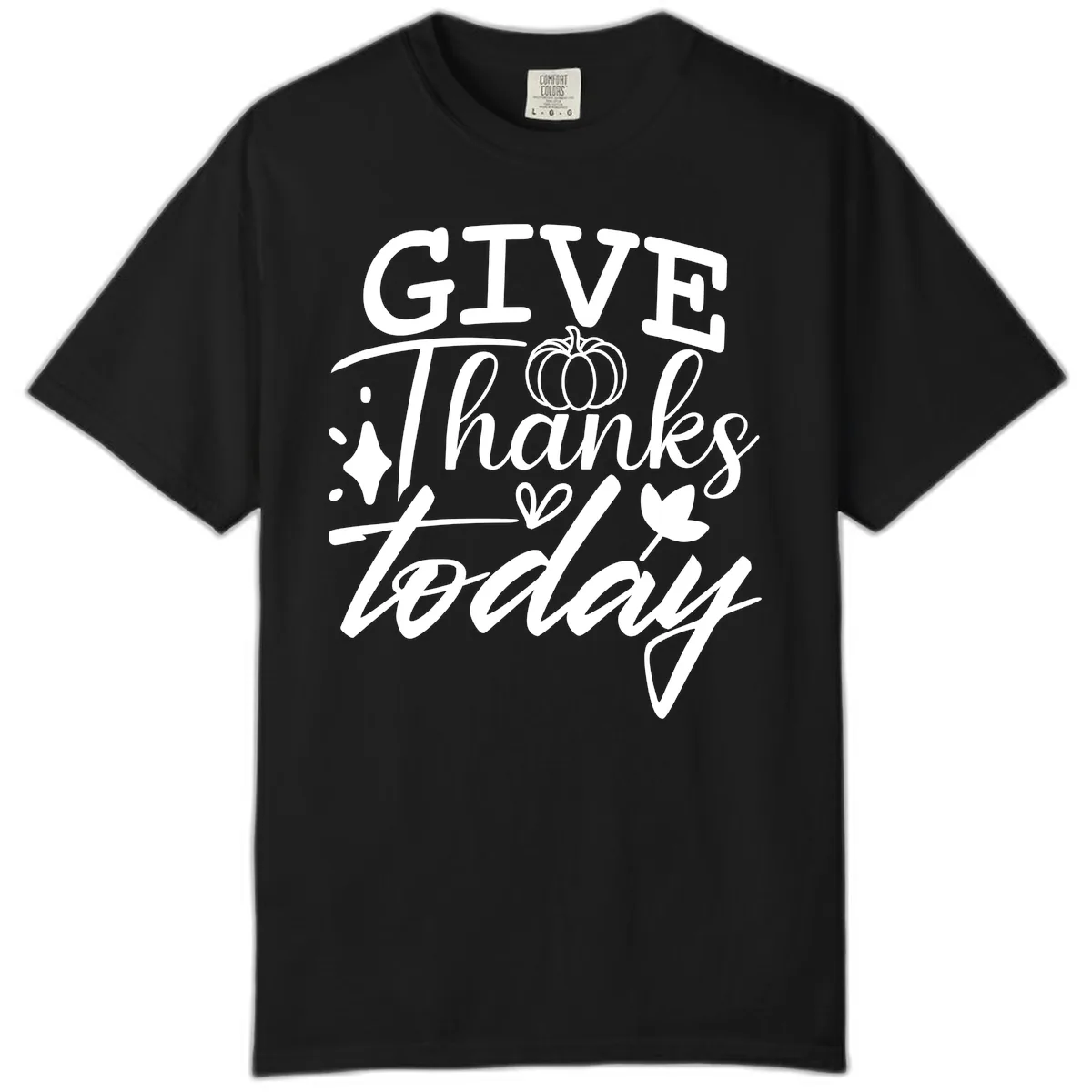 Give Thanks Today Typography Design Comfort Color in Black