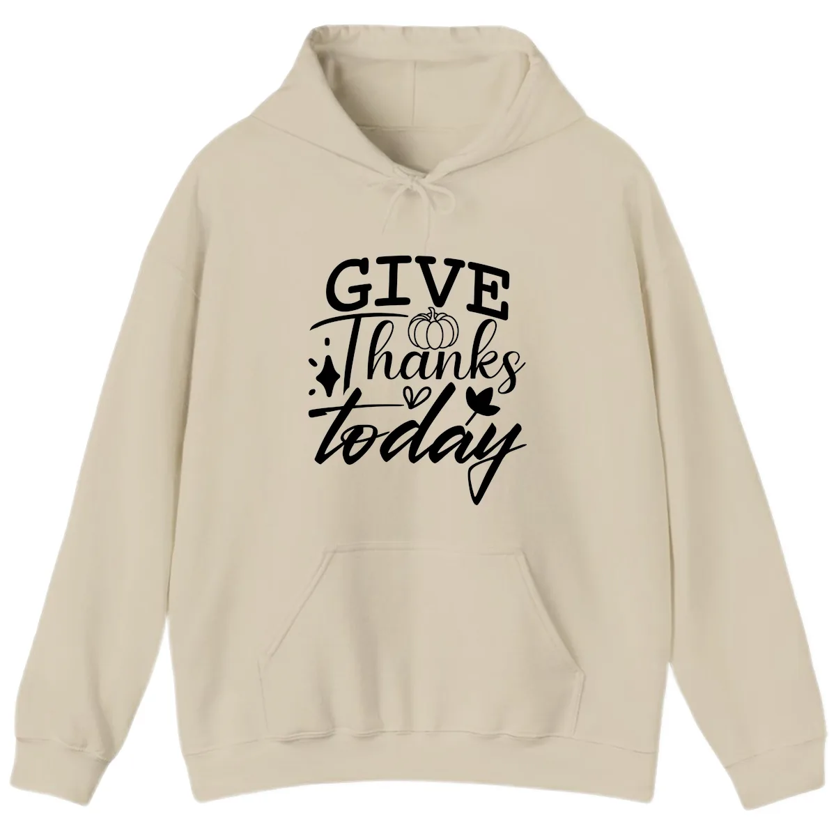 Give Thanks Today Typography Design Hoodie in Sand