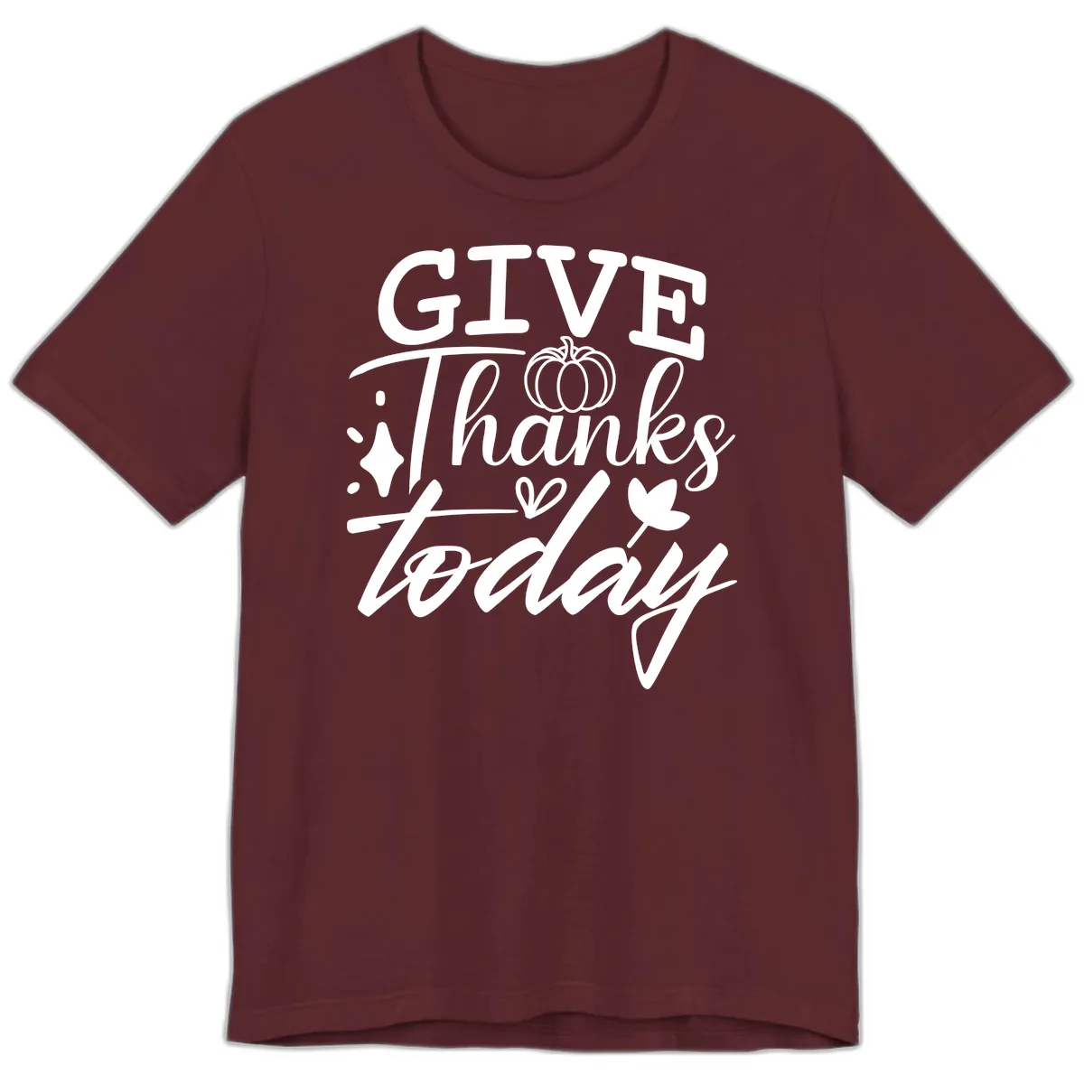 Give Thanks Today Typography Design Premium T-Shirt in Maroon
