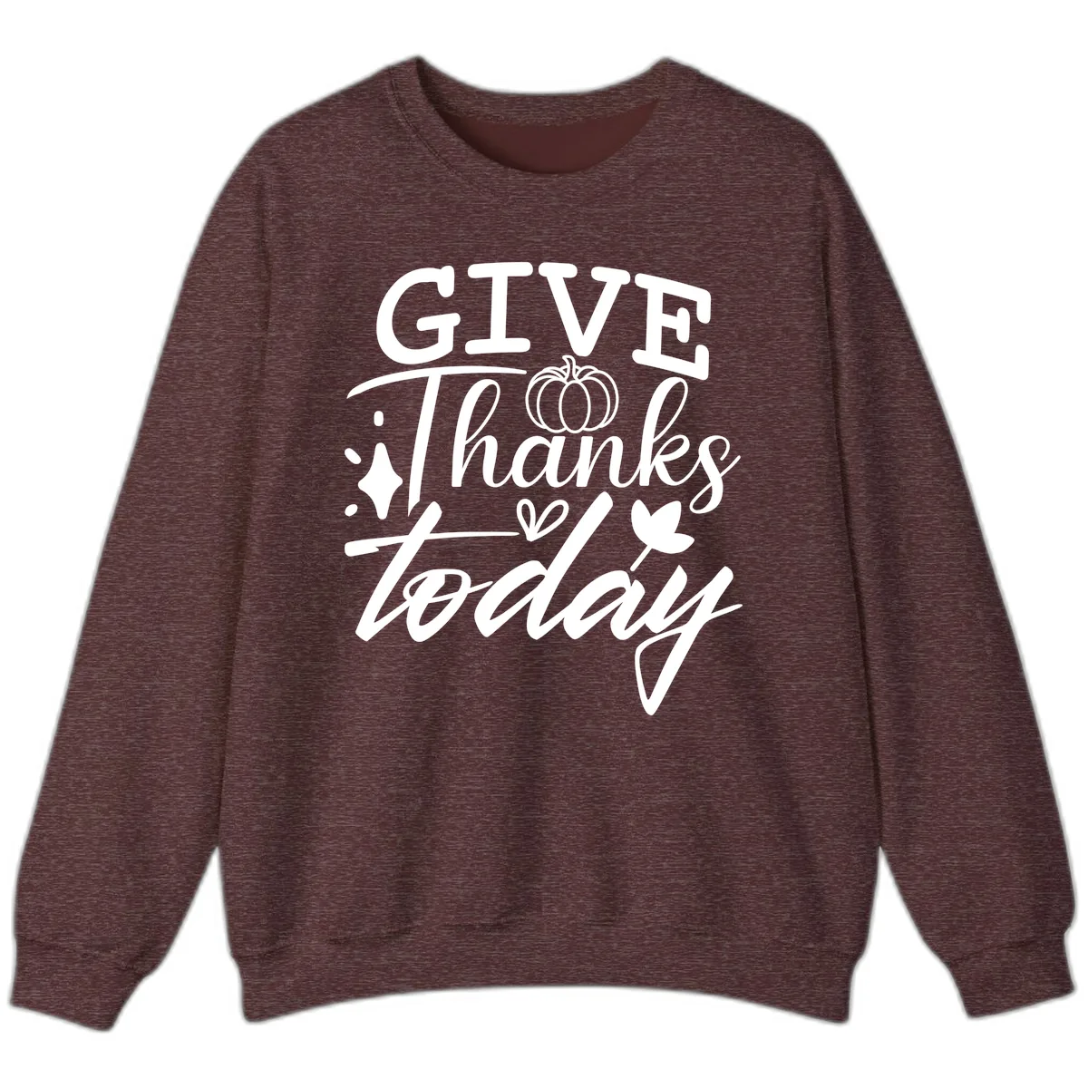 Give Thanks Today Typography Design Sweatshirt in Heather Sport Dark Maroon