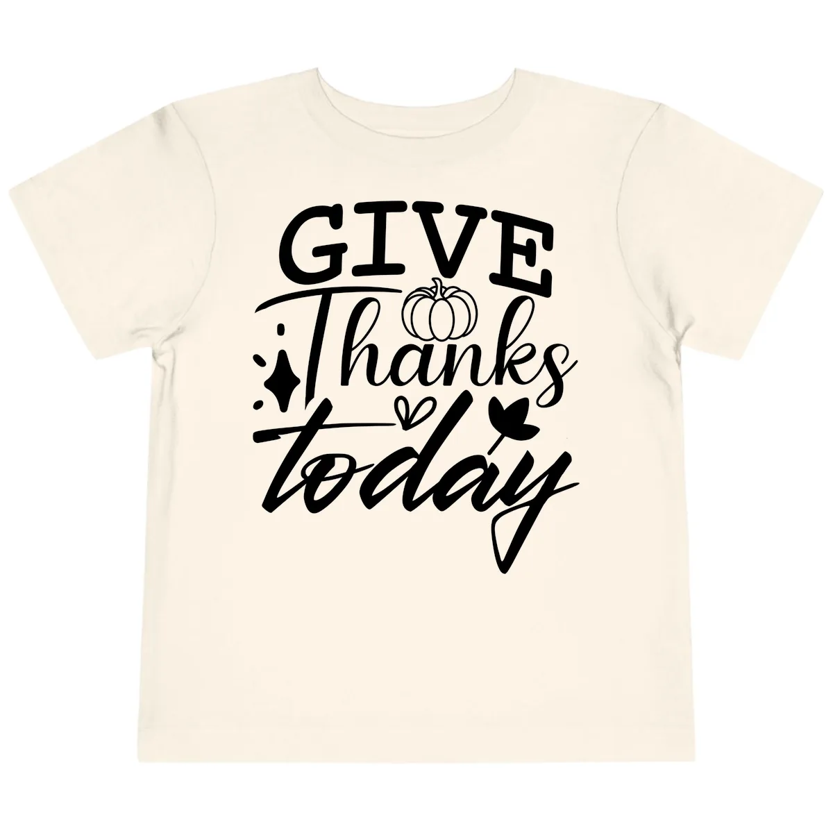 Give Thanks Today Typography Design Toddler T-Shirt in Natural