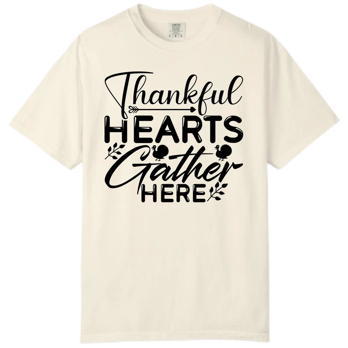 Thankful Hearts Gather Here Comfort Color in Ivory