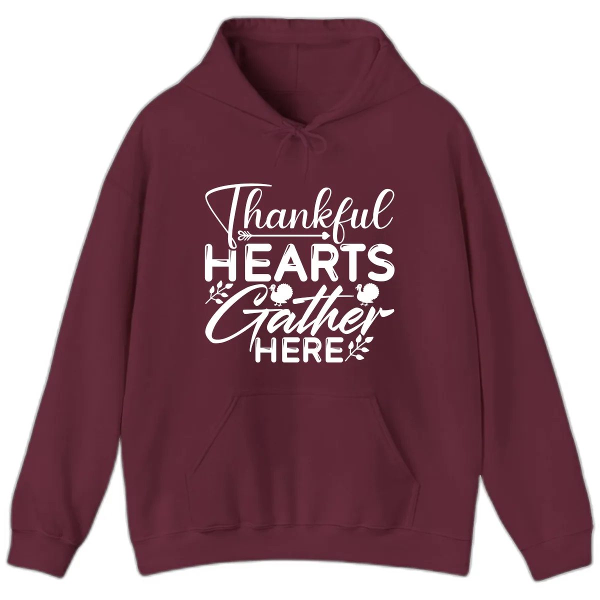 Thankful Hearts Gather Here Hoodie in Maroon