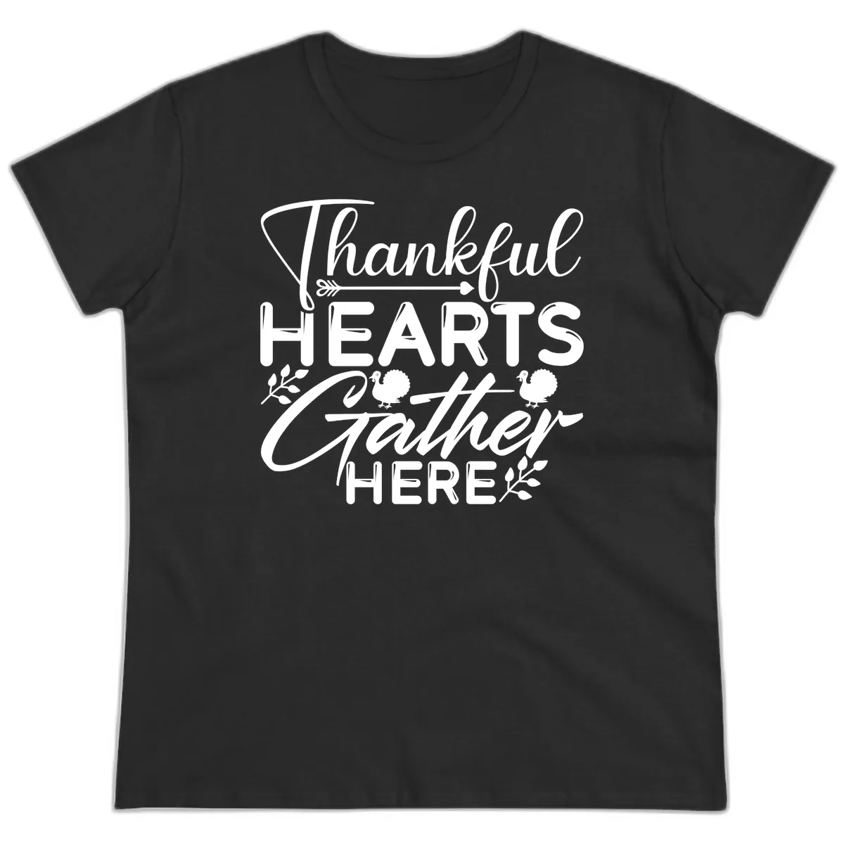Thankful Hearts Gather Here Ladies Tee in Black