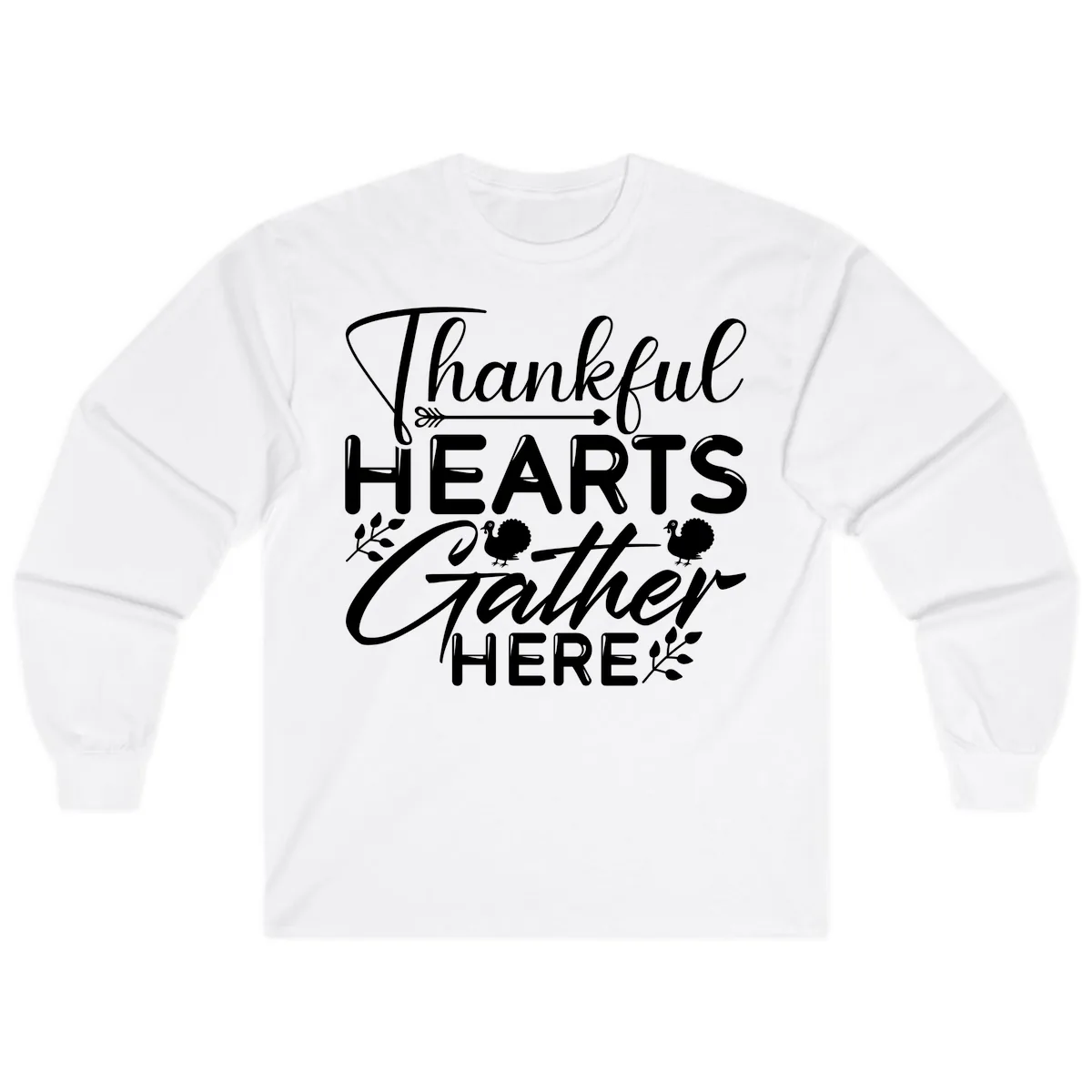 Thankful Hearts Gather Here Long Sleeve in White