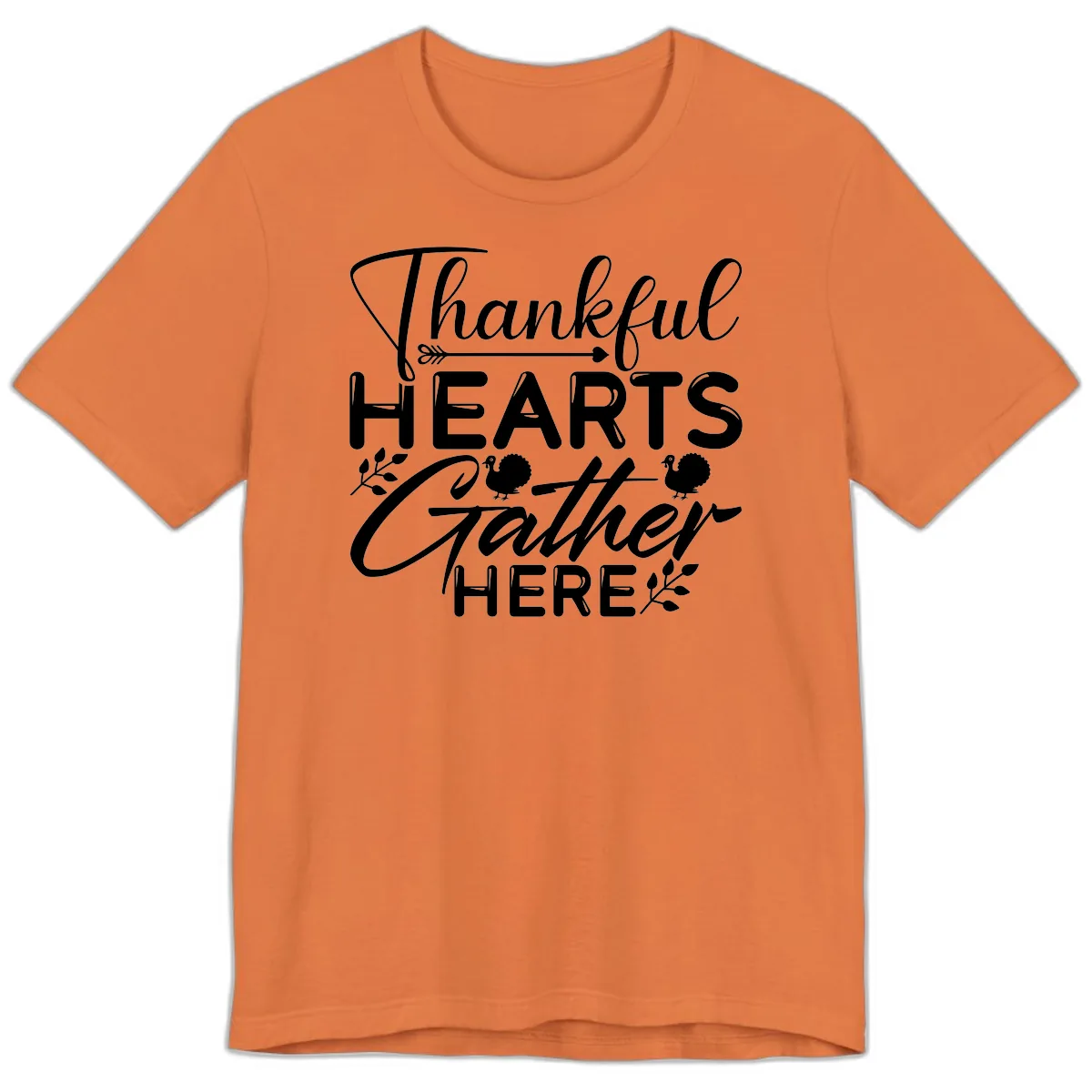 Thankful Hearts Gather Here Premium T-Shirt in Burnt Orange