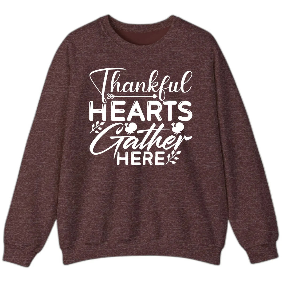 Thankful Hearts Gather Here Sweatshirt in Heather Sport Dark Maroon