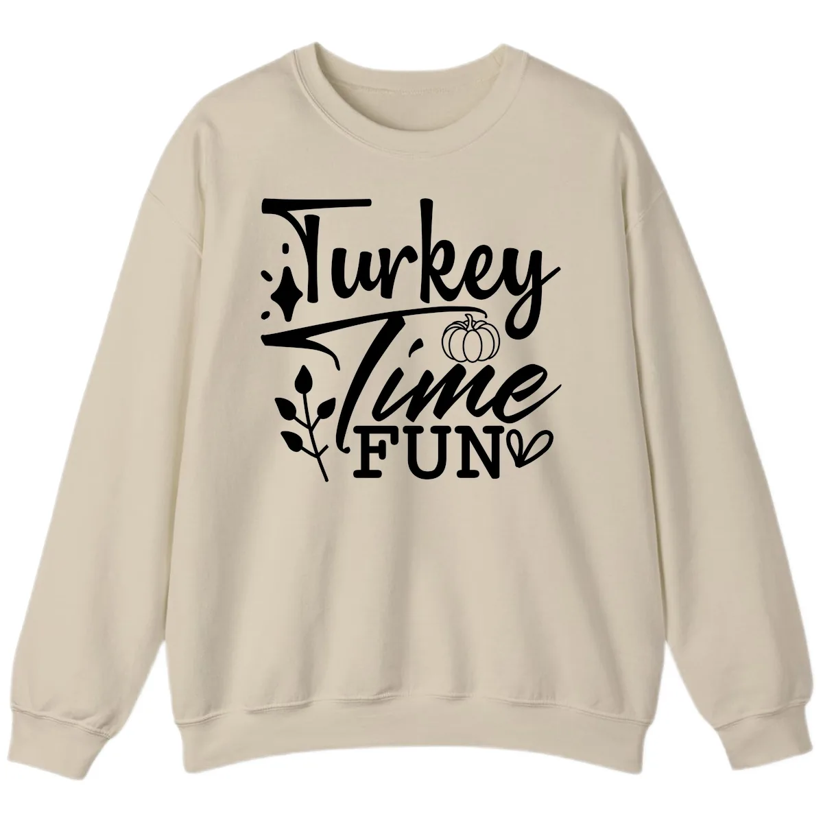Thanksgiving Turkey Time Fun Sweatshirt in Sand