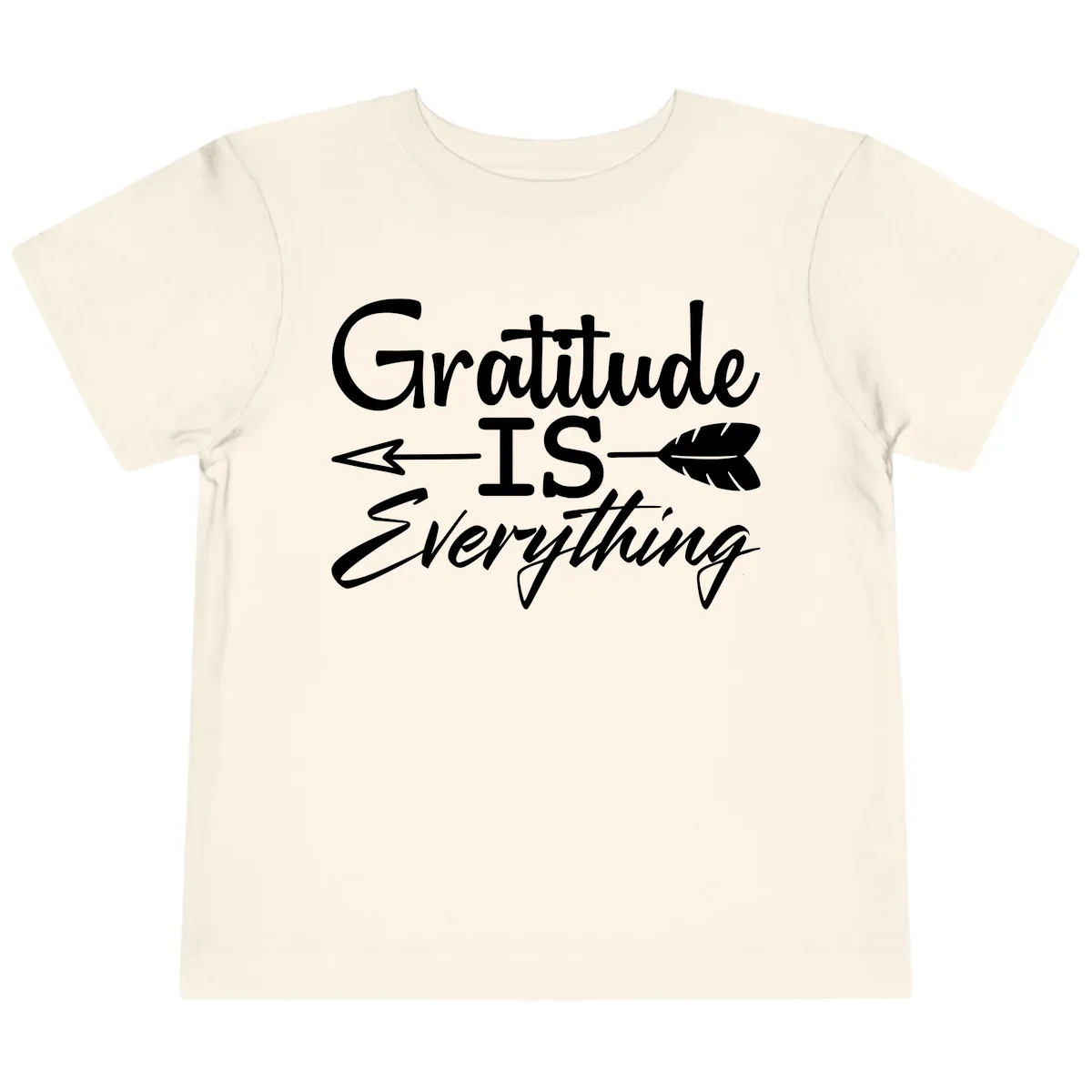 Gratitude Is Everything Typography Design Toddler T-Shirt in Natural