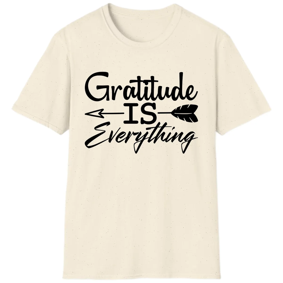 Gratitude Is Everything Typography Design T-Shirt in Natural