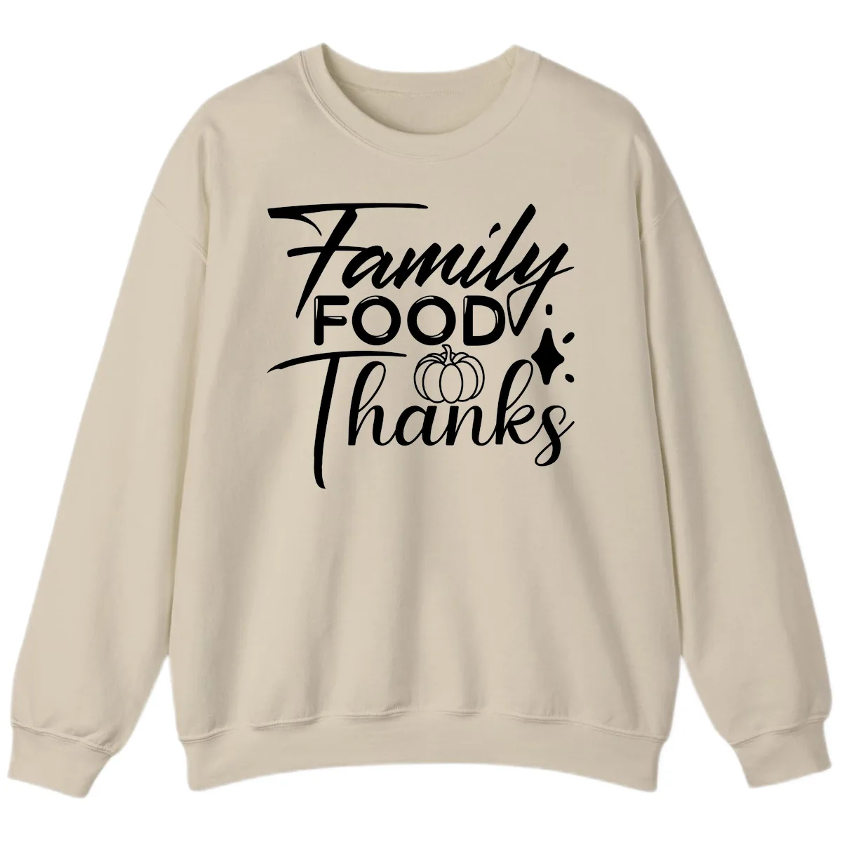 Family Food Thanks Typography Design Sweatshirt in Sand