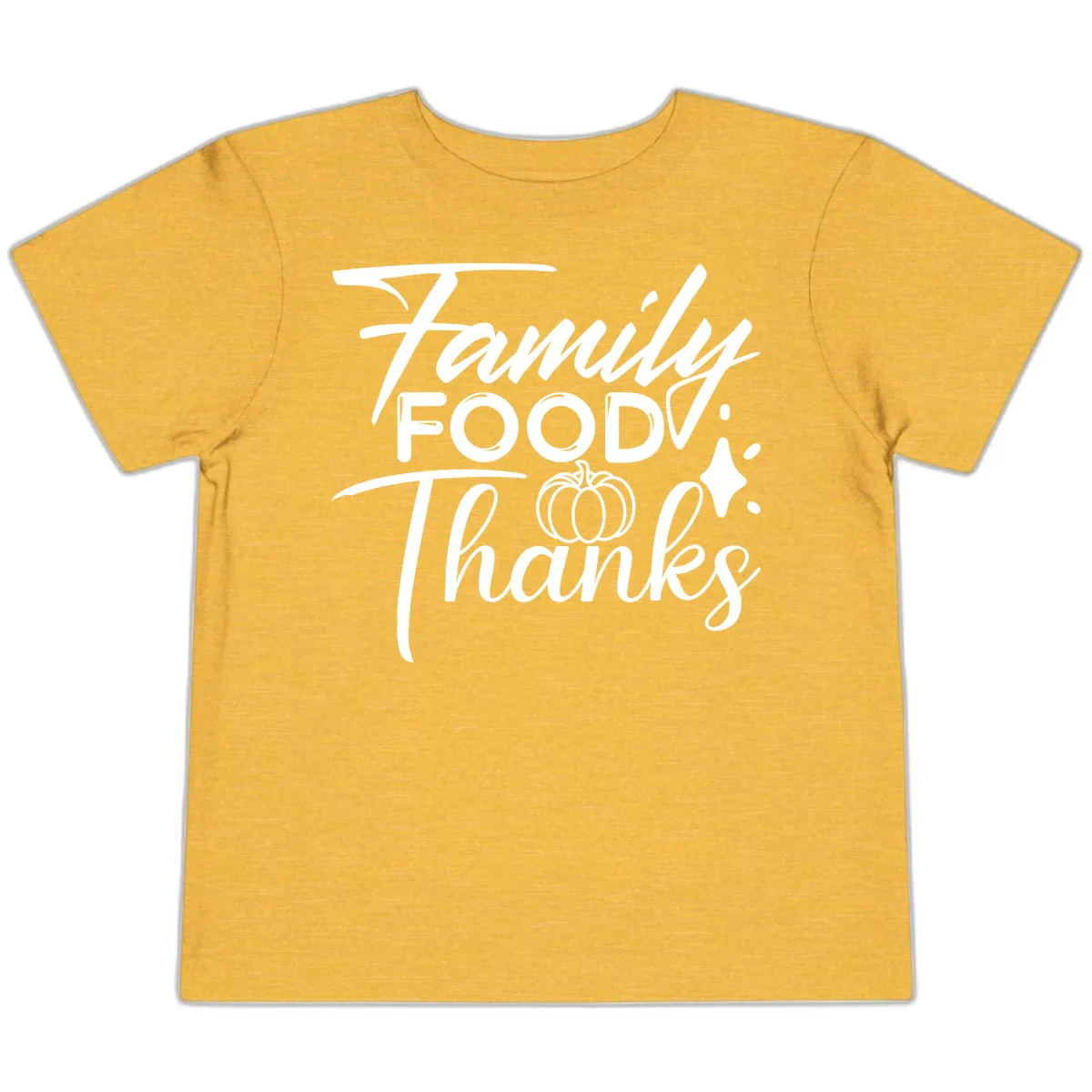 Family Food Thanks Typography Design Toddler T-Shirt in Heather Yellow Gold