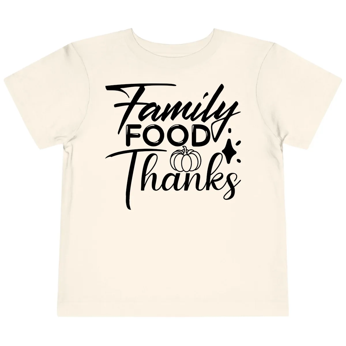 Family Food Thanks Typography Design Toddler T-Shirt in Natural