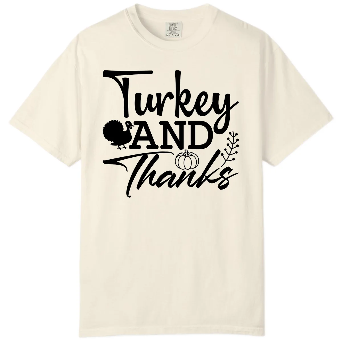 Turkey And Thanks Thanksgiving Comfort Color in Ivory