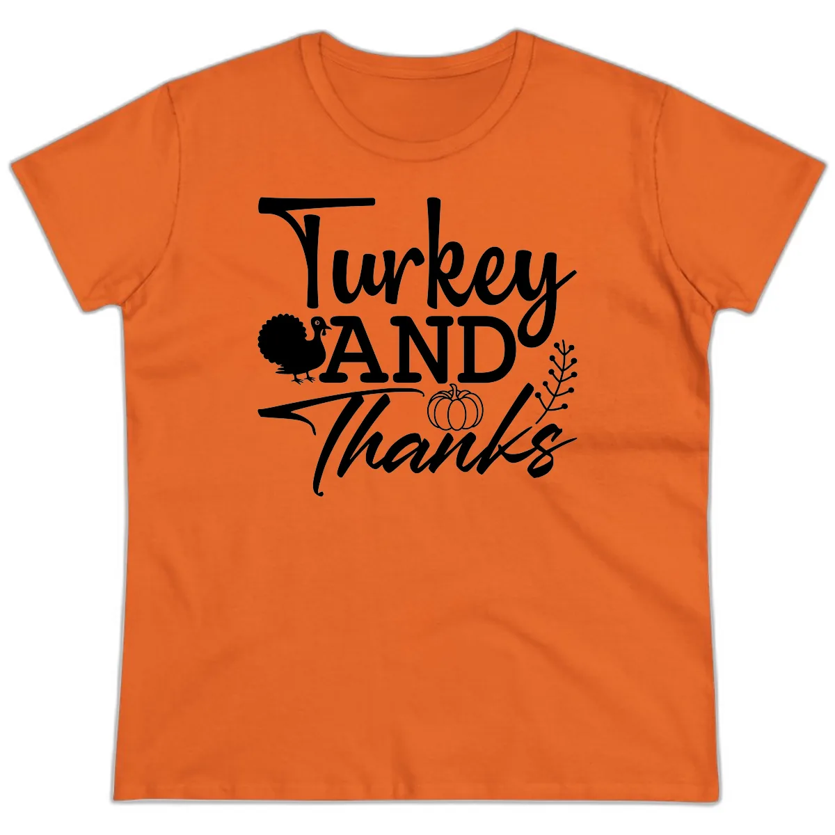 Turkey And Thanks Thanksgiving Ladies Tee in Orange