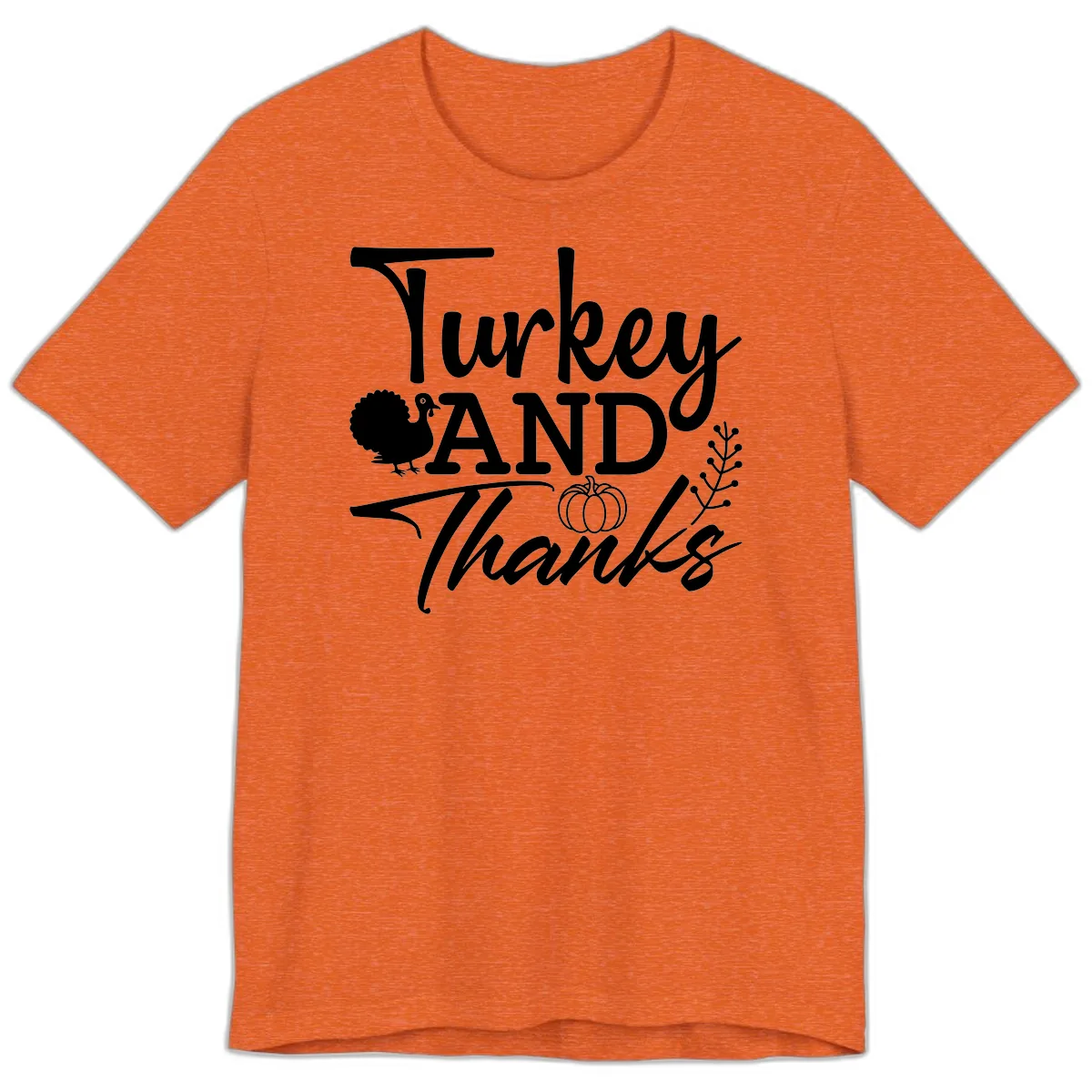 Turkey And Thanks Thanksgiving Premium T-Shirt in Heather Orange