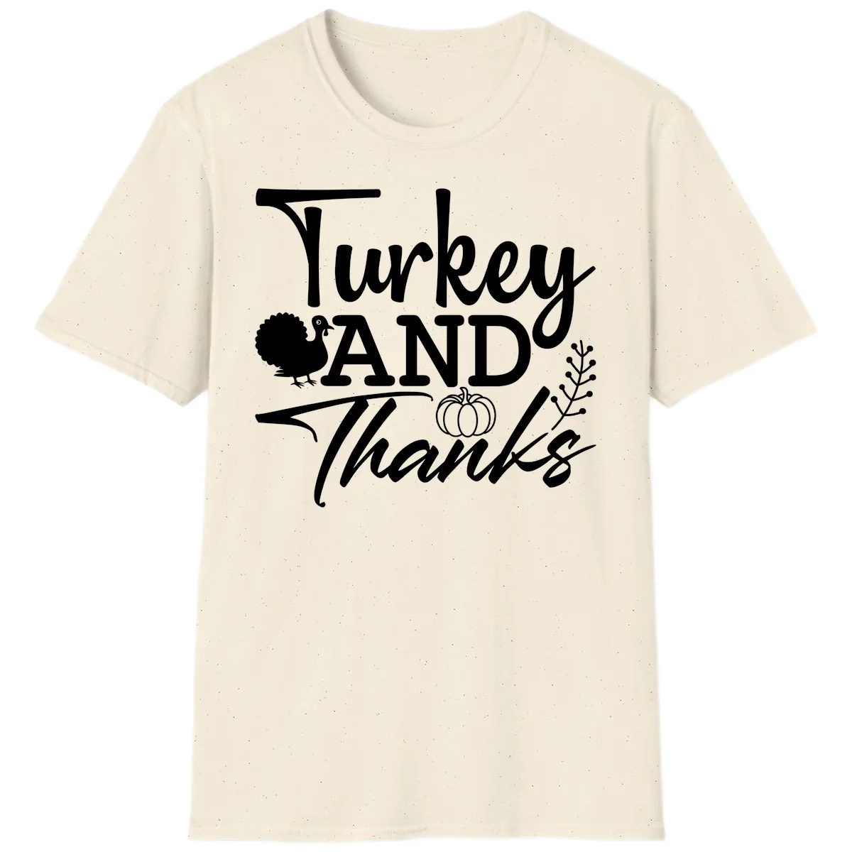 Turkey And Thanks Thanksgiving T-Shirt in Natural