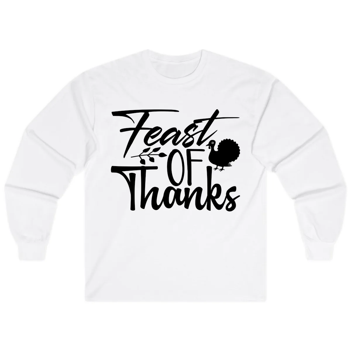 Feast Of Thanks Typography Design Long Sleeve in White