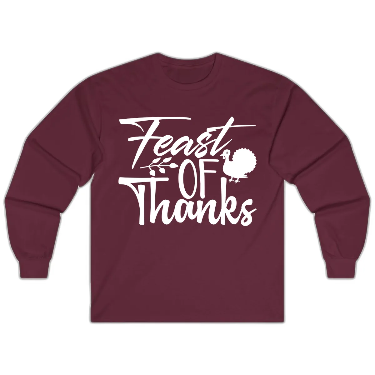 Feast Of Thanks Typography Design Long Sleeve in Maroon