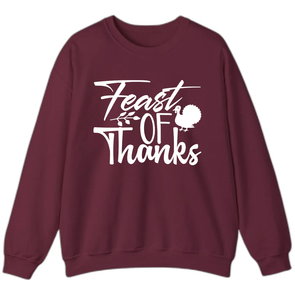 Feast Of Thanks Typography Design Sweatshirt in Maroon