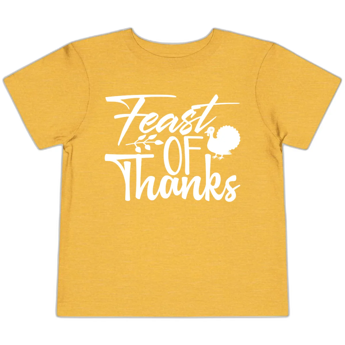 Feast Of Thanks Typography Design Toddler T-Shirt in Heather Yellow Gold