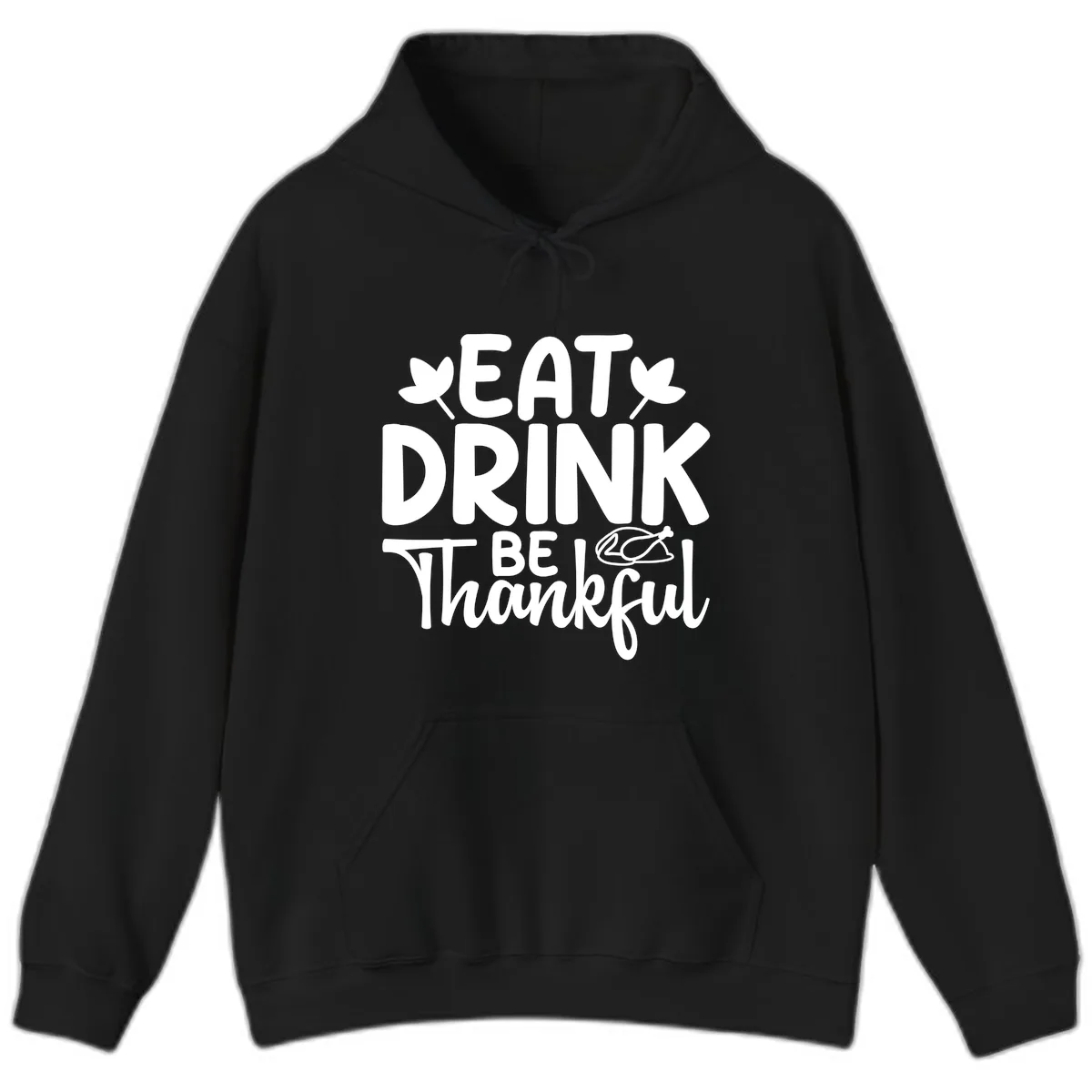 Eat Drink Be Thankful Autumn Design Hoodie in Black