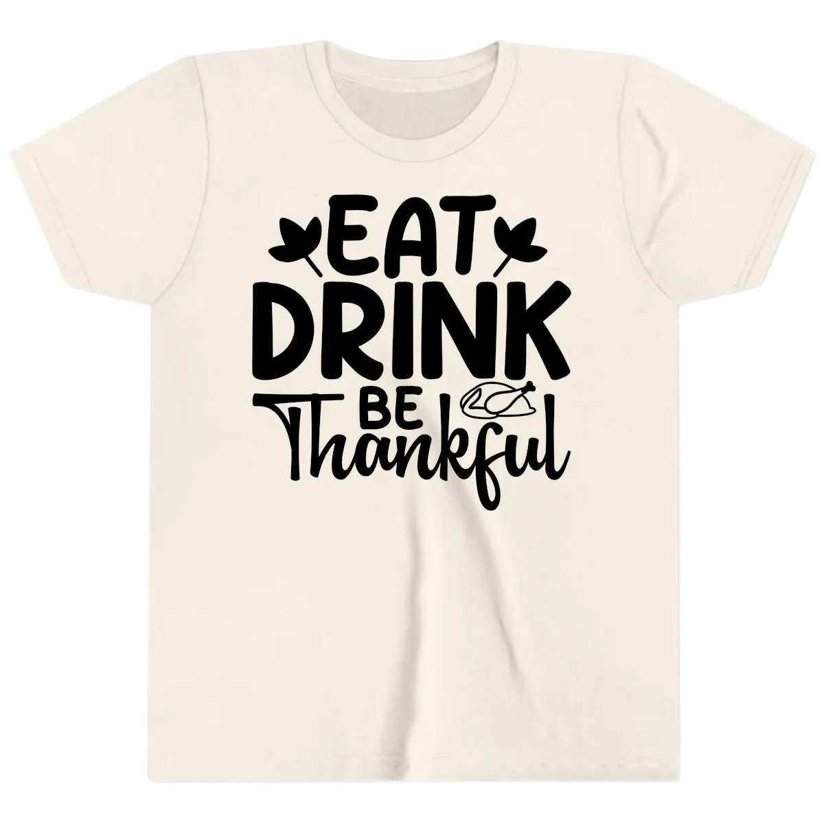 Eat Drink Be Thankful Autumn Design Youth T-Shirt in Natural
