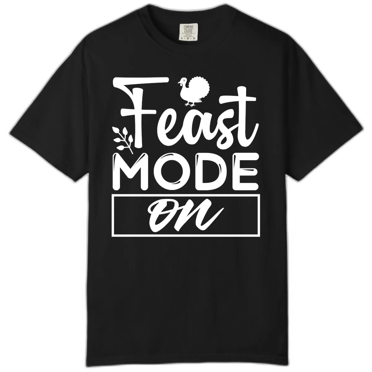 Thanksgiving Feast Mode On Comfort Color in Black