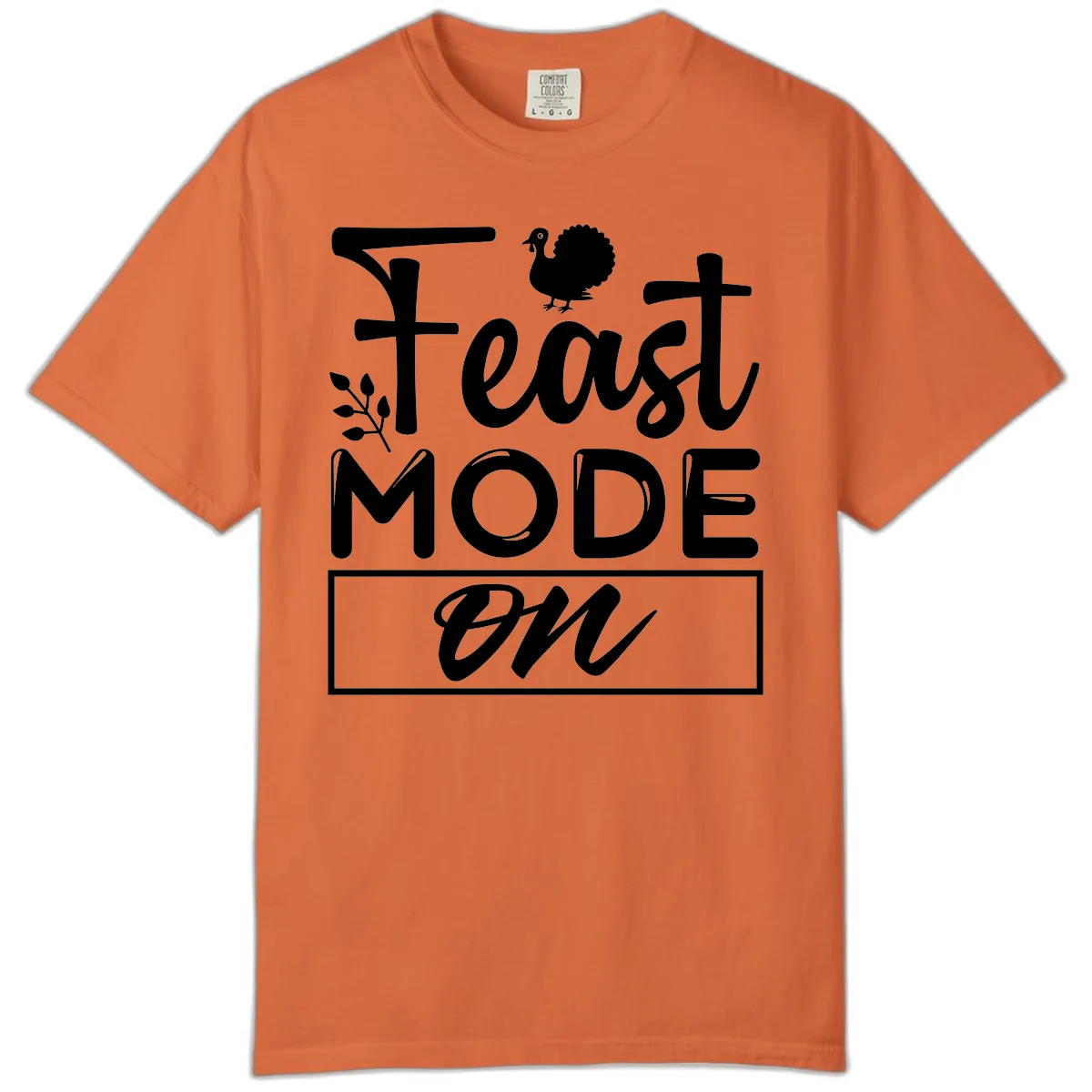 Thanksgiving Feast Mode On Comfort Color in Burnt Orange