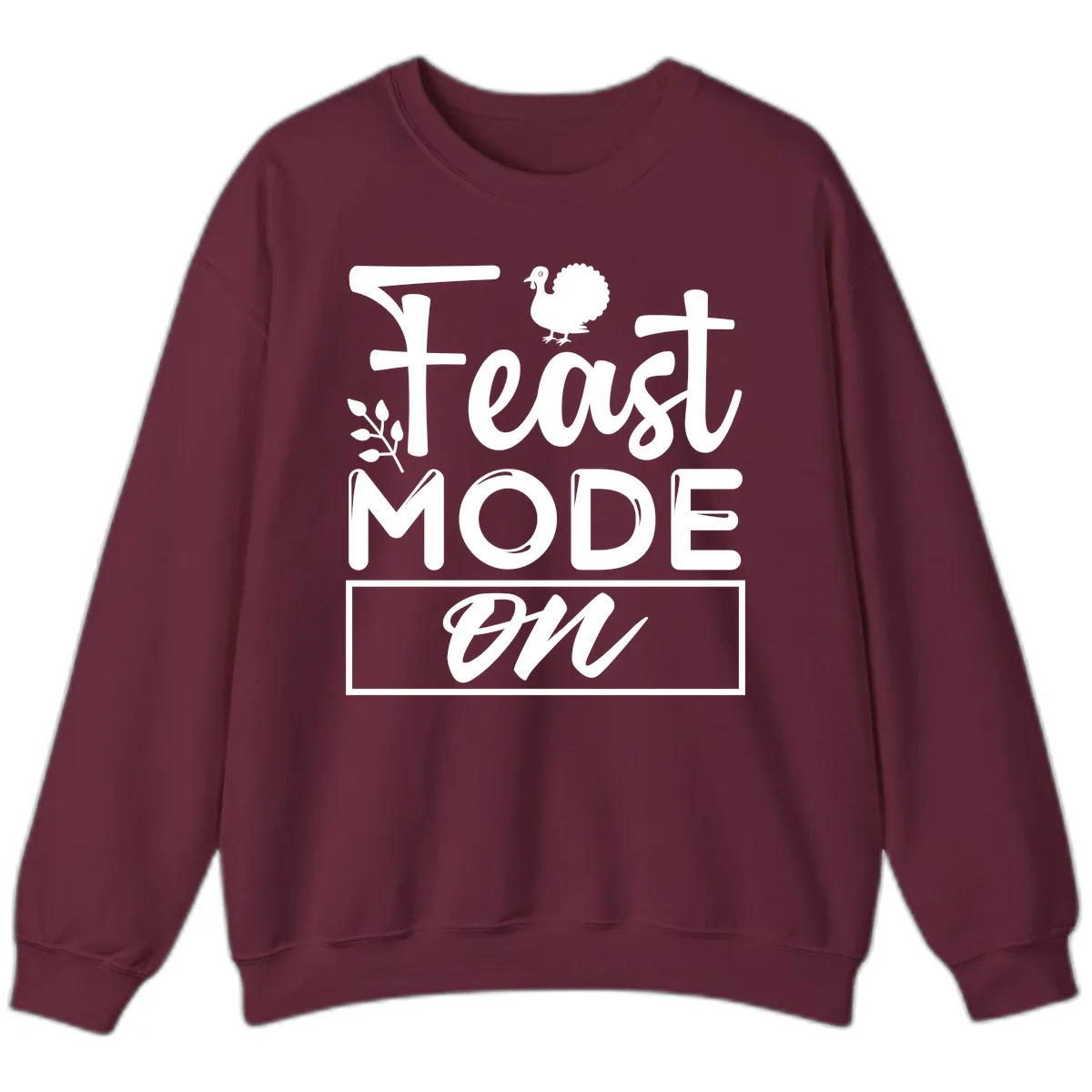 Thanksgiving Feast Mode On Sweatshirt in Maroon