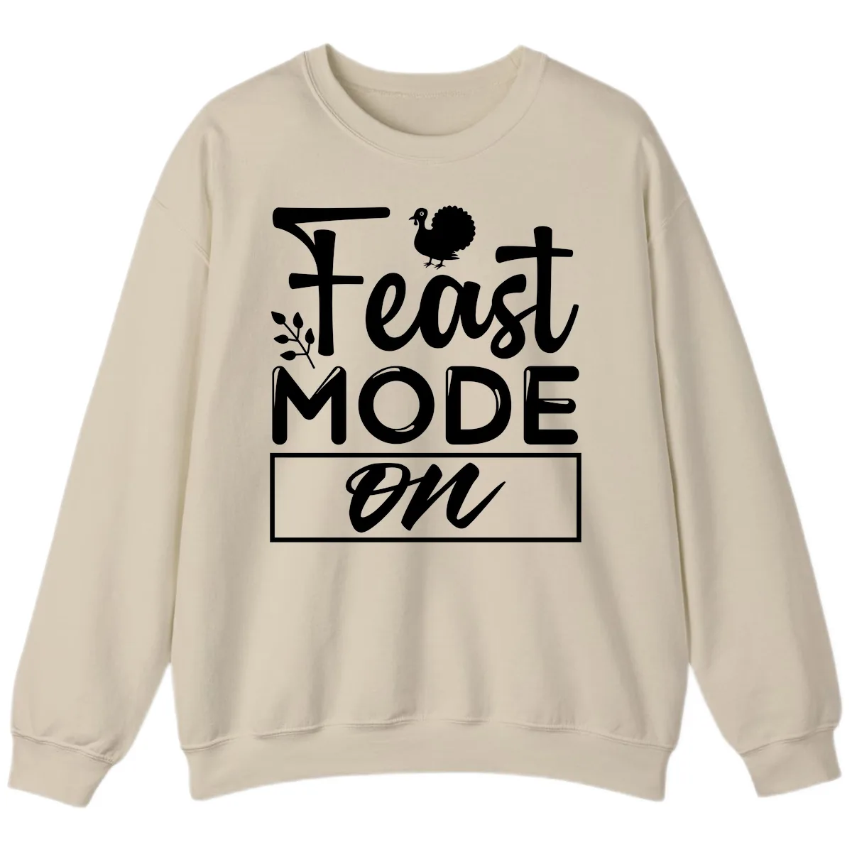 Thanksgiving Feast Mode On Sweatshirt in Sand
