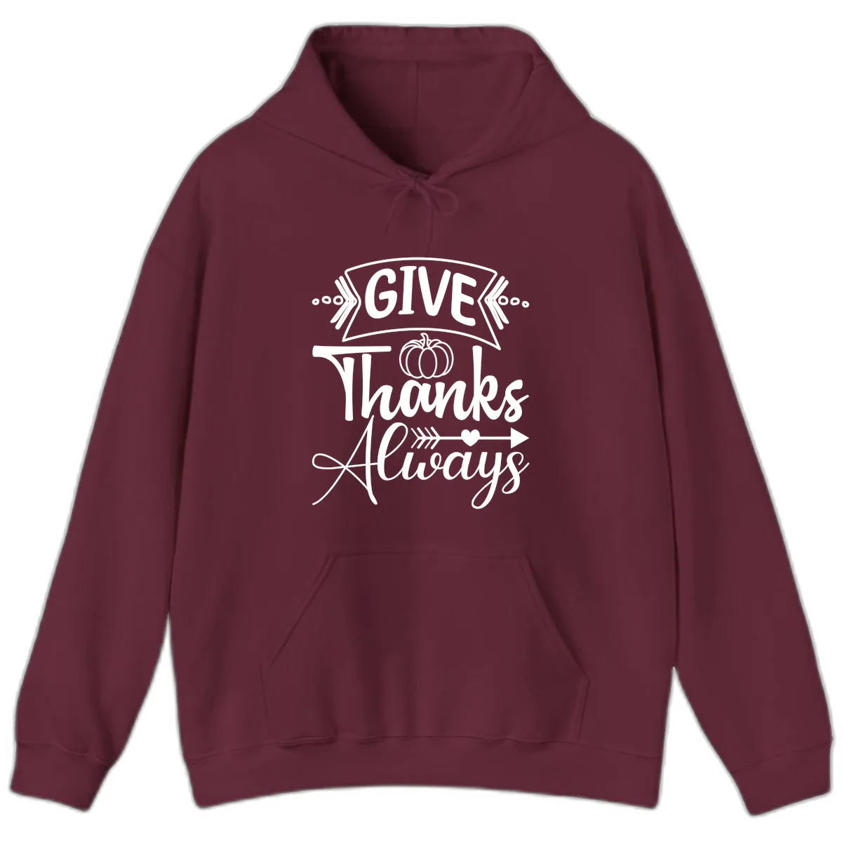 Give Thanks Always Typography Hoodie in Maroon