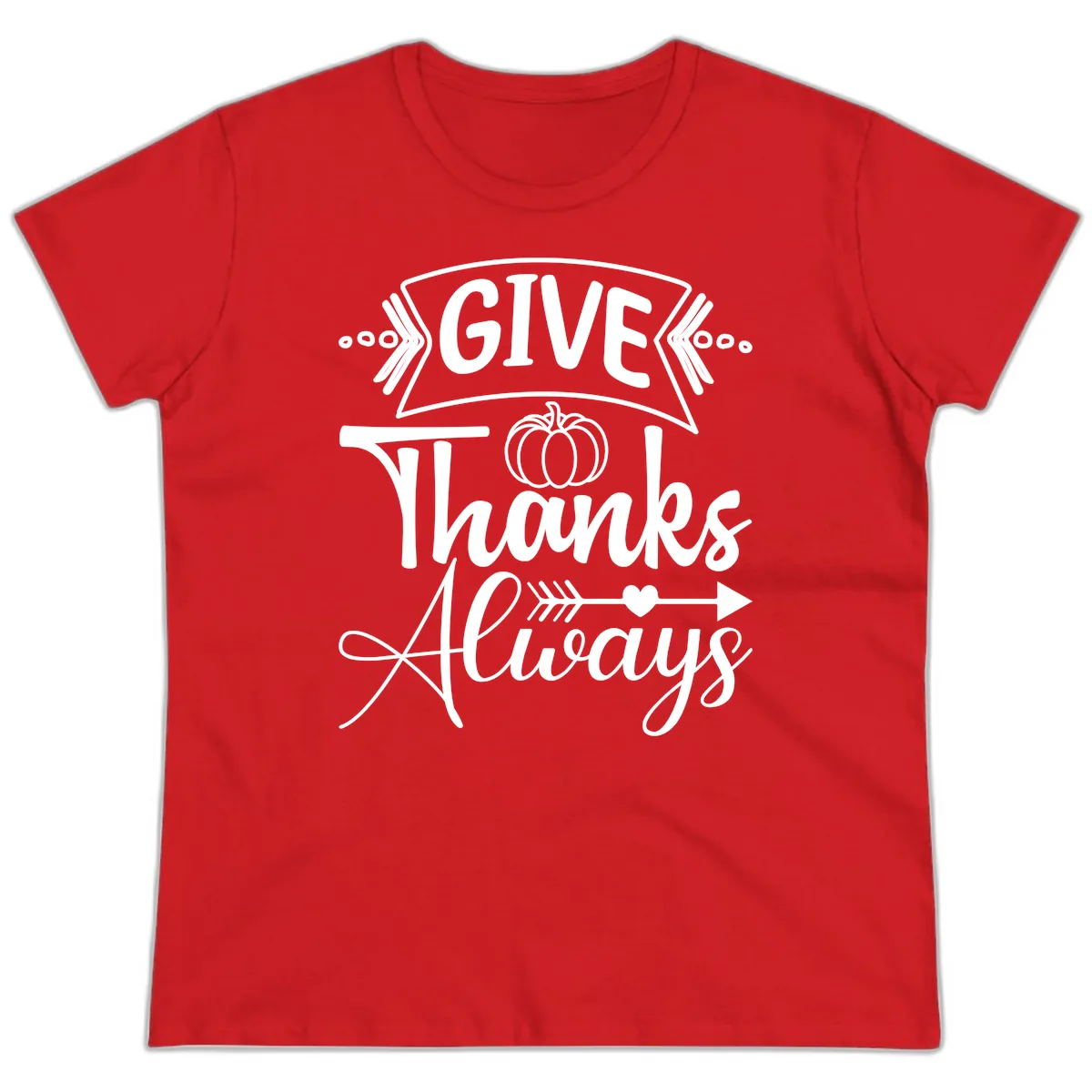 Give Thanks Always Typography Ladies Tee in Red