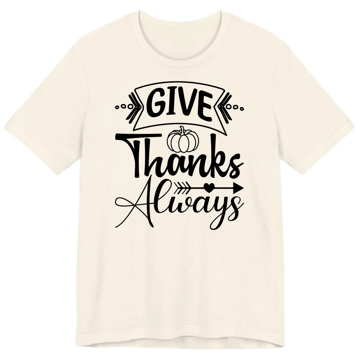 Give Thanks Always Typography Premium T-Shirt in Natural